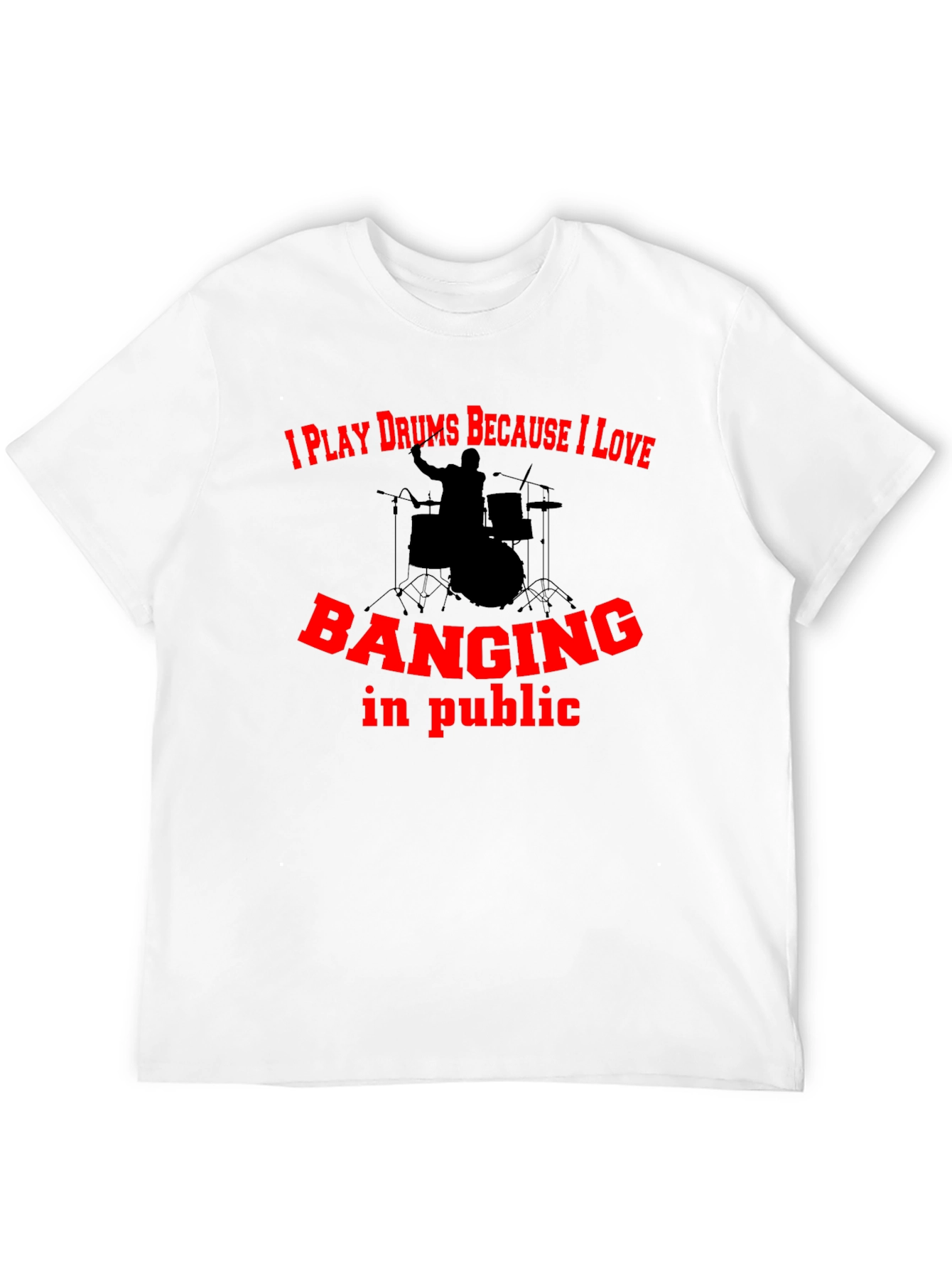 Funny Drummer Black T-Shirt - Banging in Public