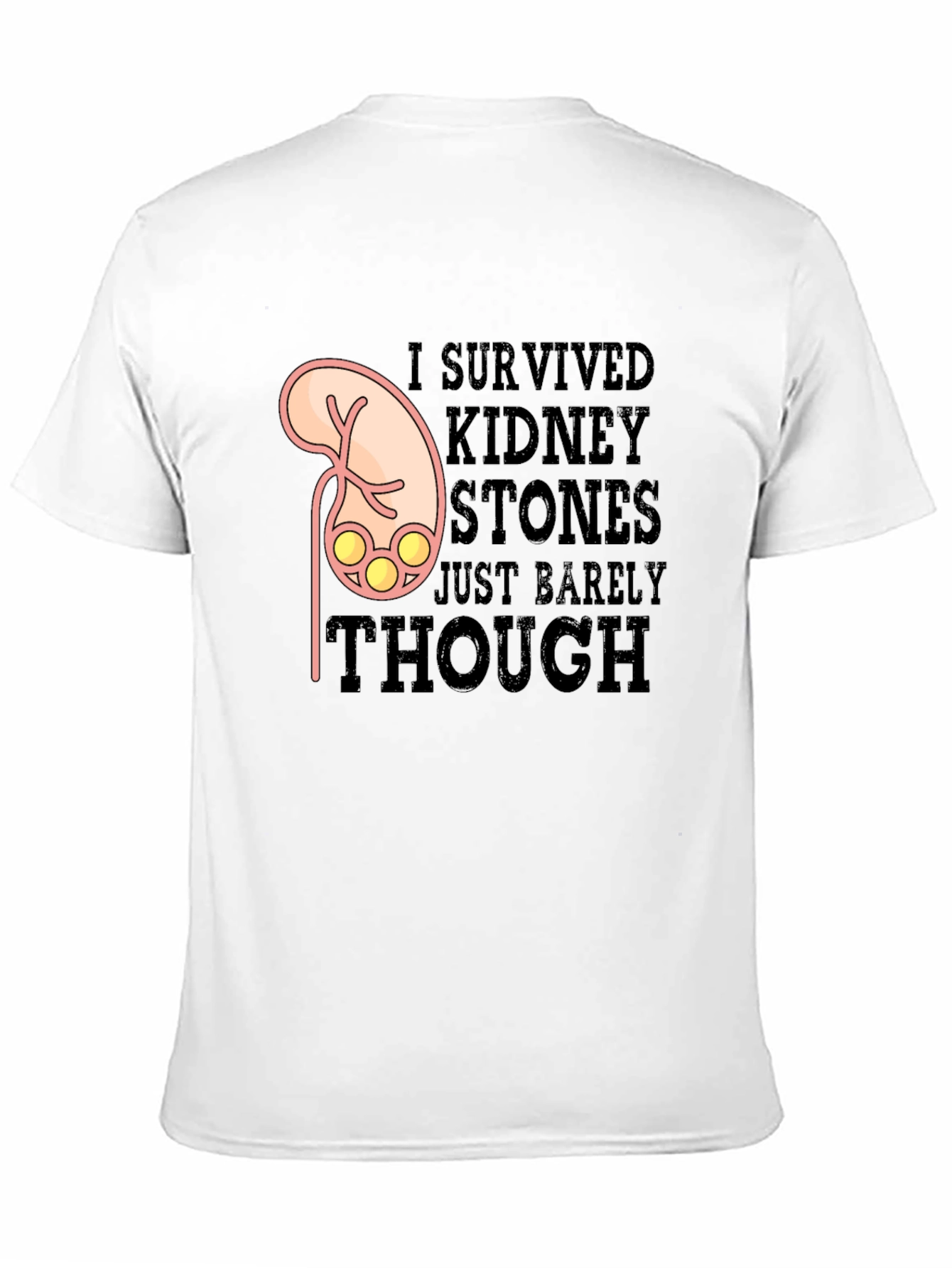 Kidney Stones Survivor T-Shirt Funny Graphic Tee