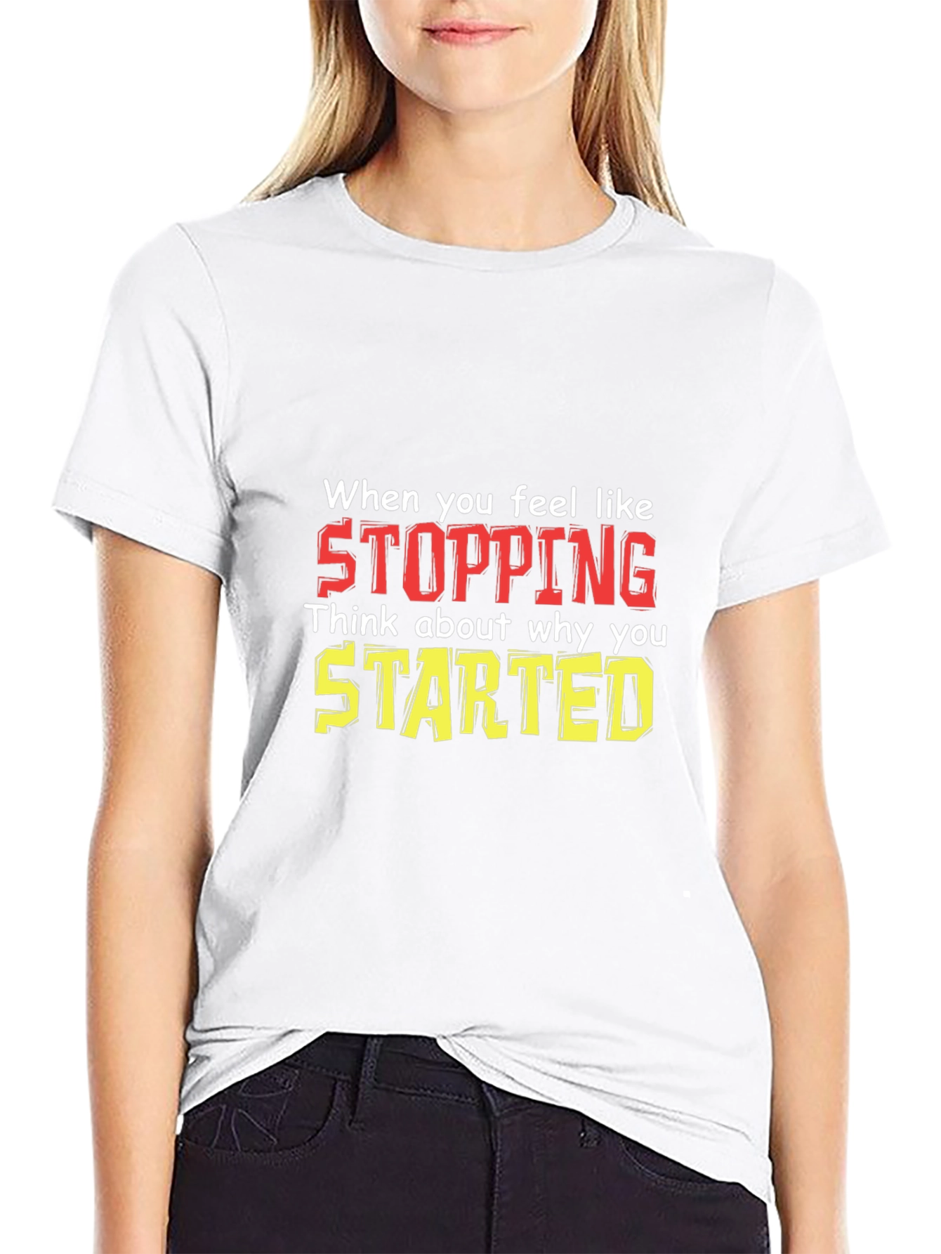 Inspirational Motivational T-Shirt: Stopping vs. Starting