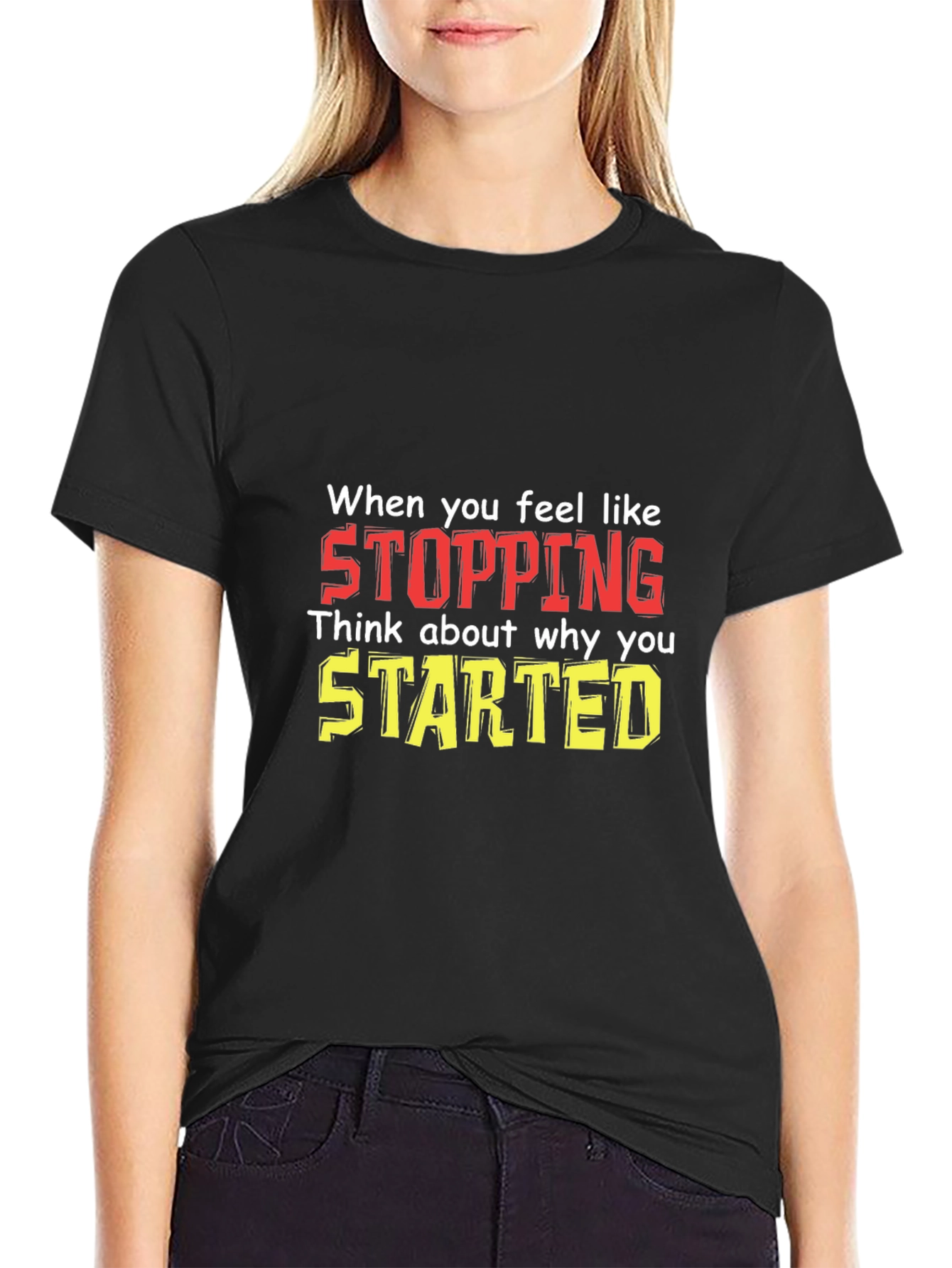 Inspirational Motivational T-Shirt: Stopping vs. Starting