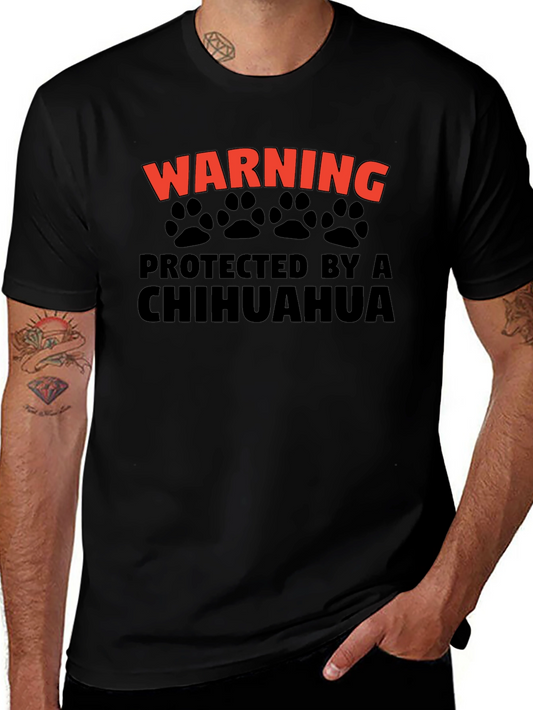 Warning Protected by a Chihuahua Graphic T-Shirt