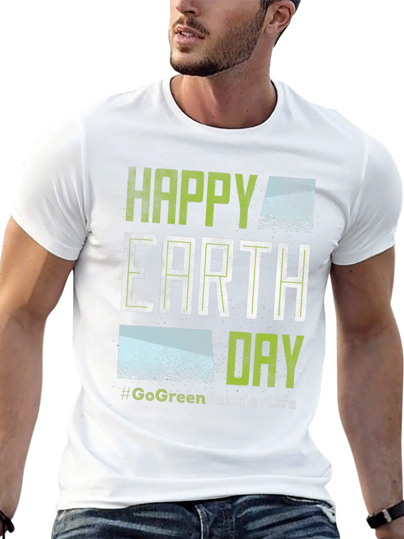 Happy Earth Day T-Shirt - Go Green Farmer Life