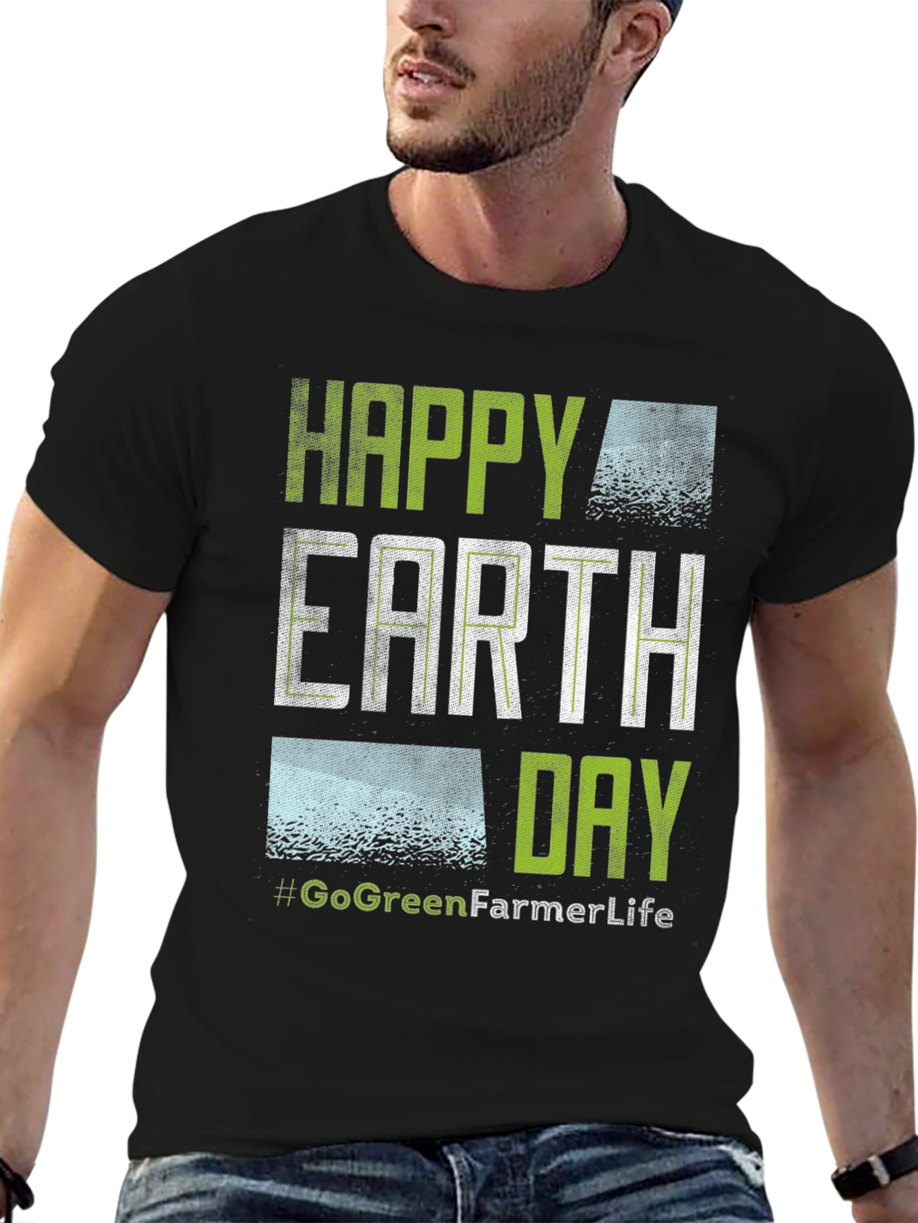 Happy Earth Day T-Shirt - Go Green Farmer Life