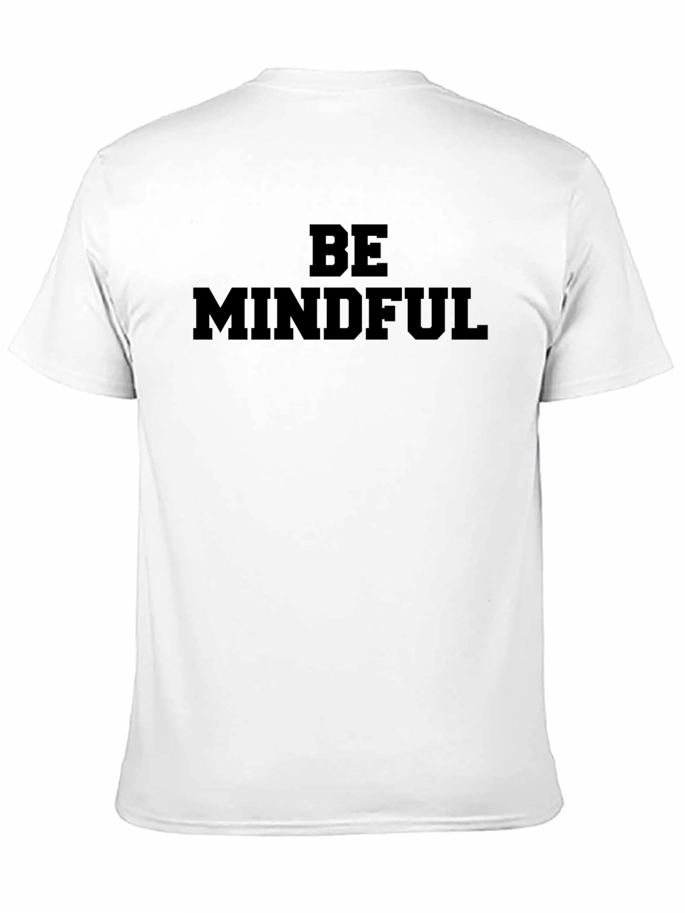 Be Mindful Graphic Tee - Casual Comfort