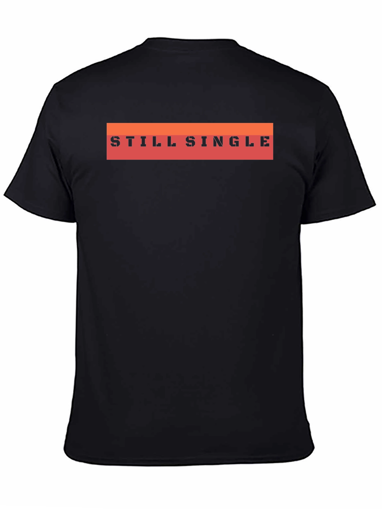 Still Single Graphic T-Shirt - Black Casual Tee