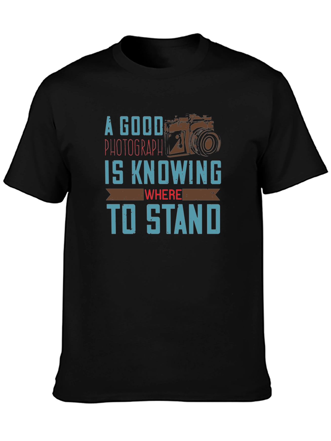 Photographer Quote Graphic T-Shirt