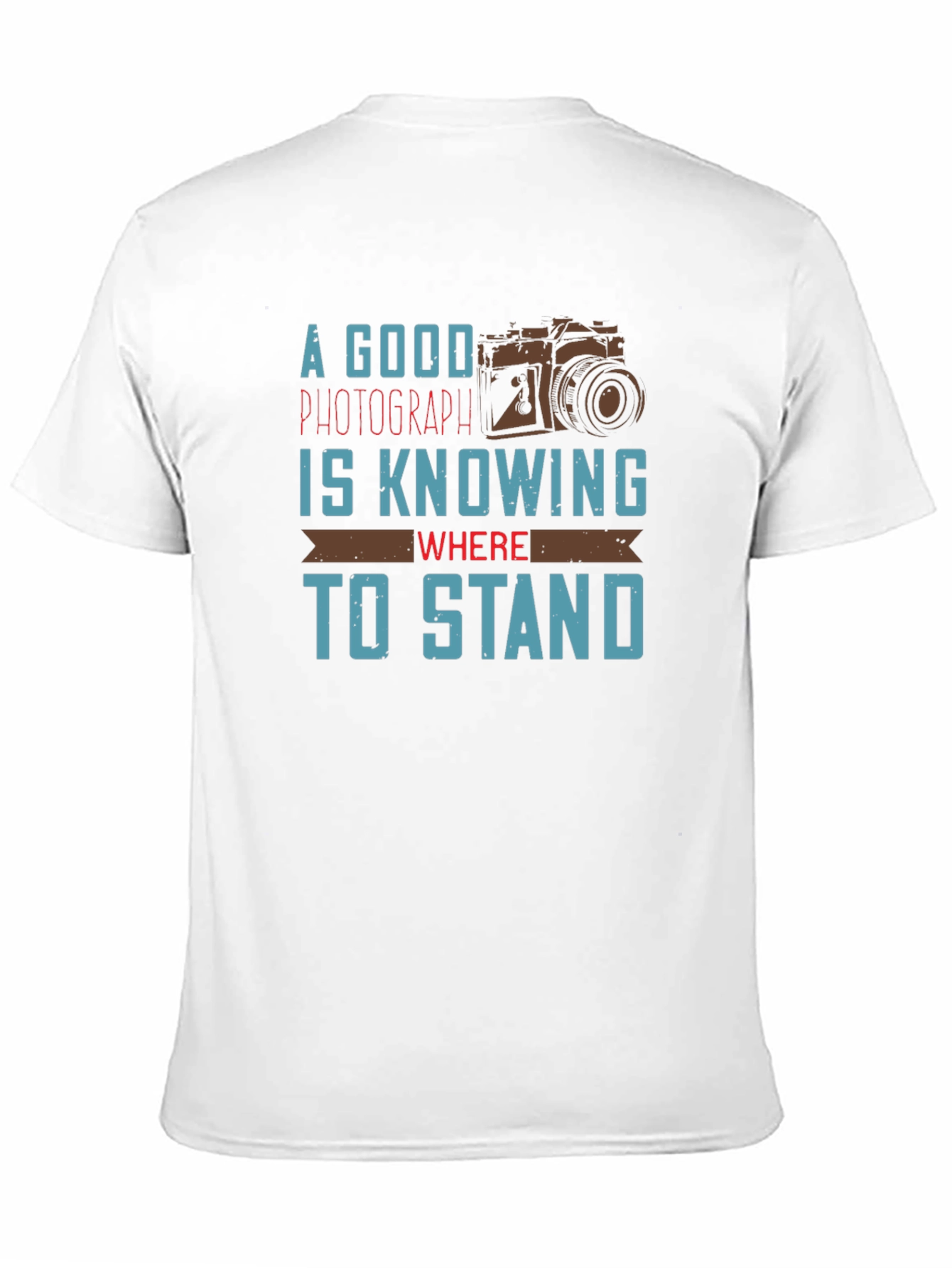 Photographer Quote Graphic T-Shirt