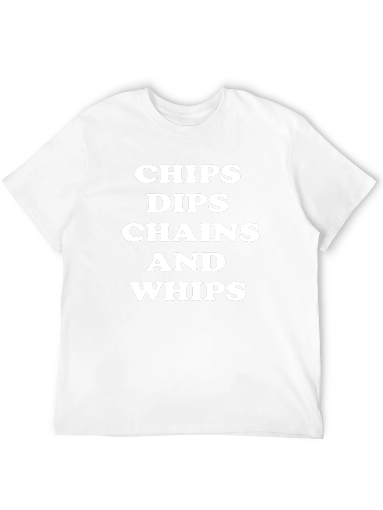 Chips Dips Chains and Whips Black T-Shirt
