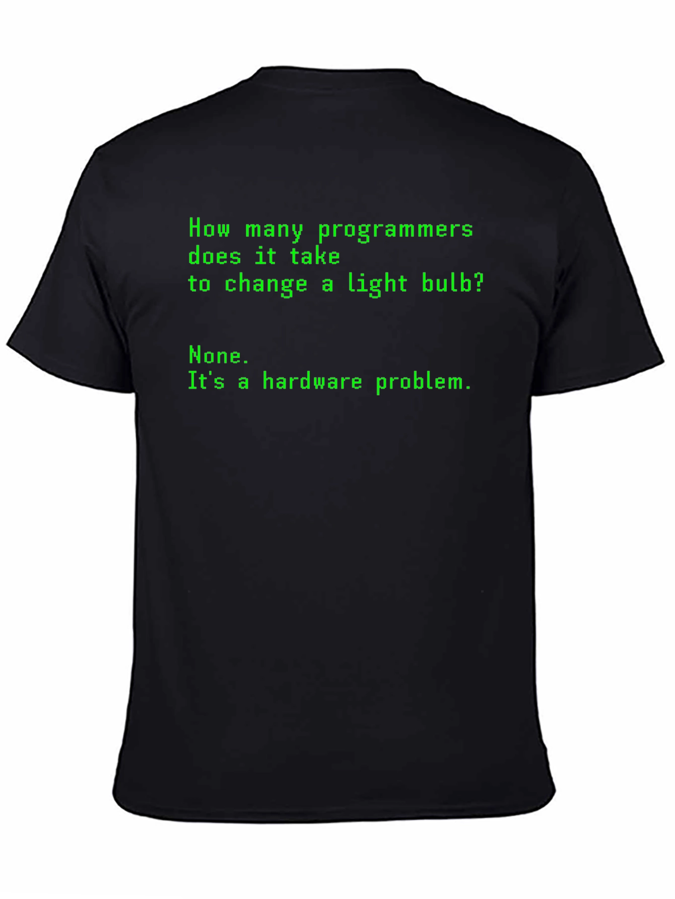 Programmer Humor T-Shirt - Hardware Problem
