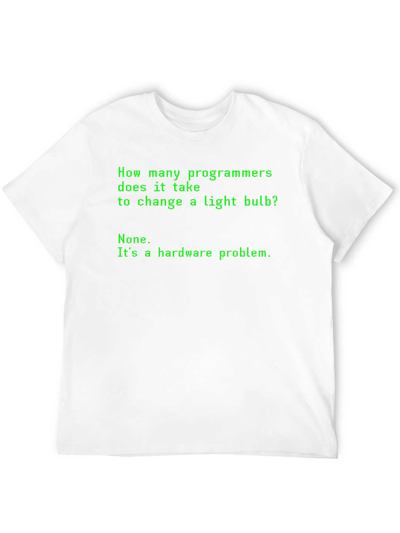 Programmer Humor T-Shirt - Hardware Problem