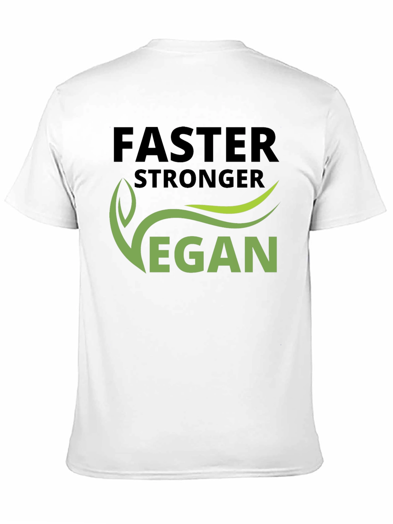 Faster Stronger Vegan T-Shirt