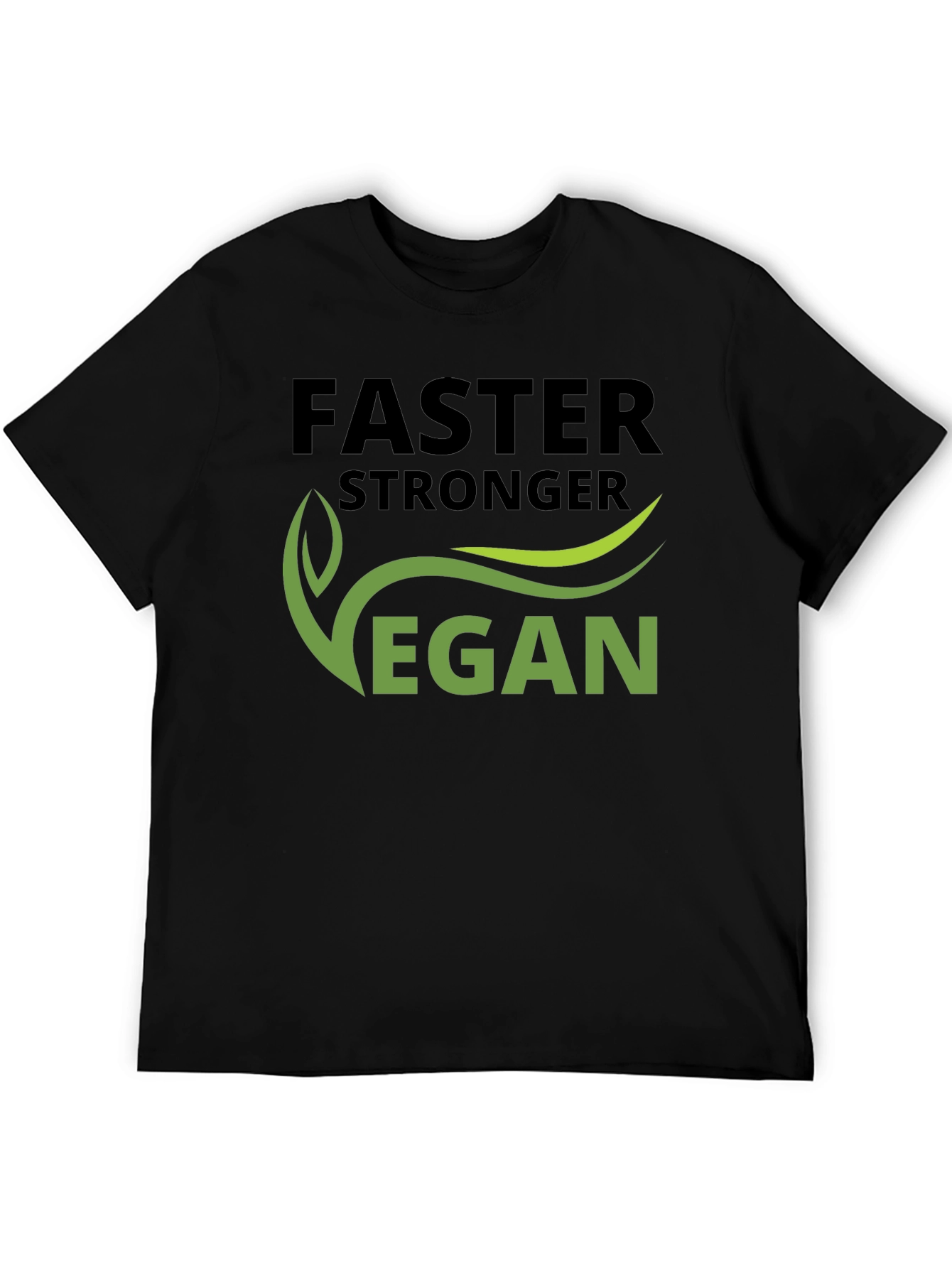 Faster Stronger Vegan T-Shirt