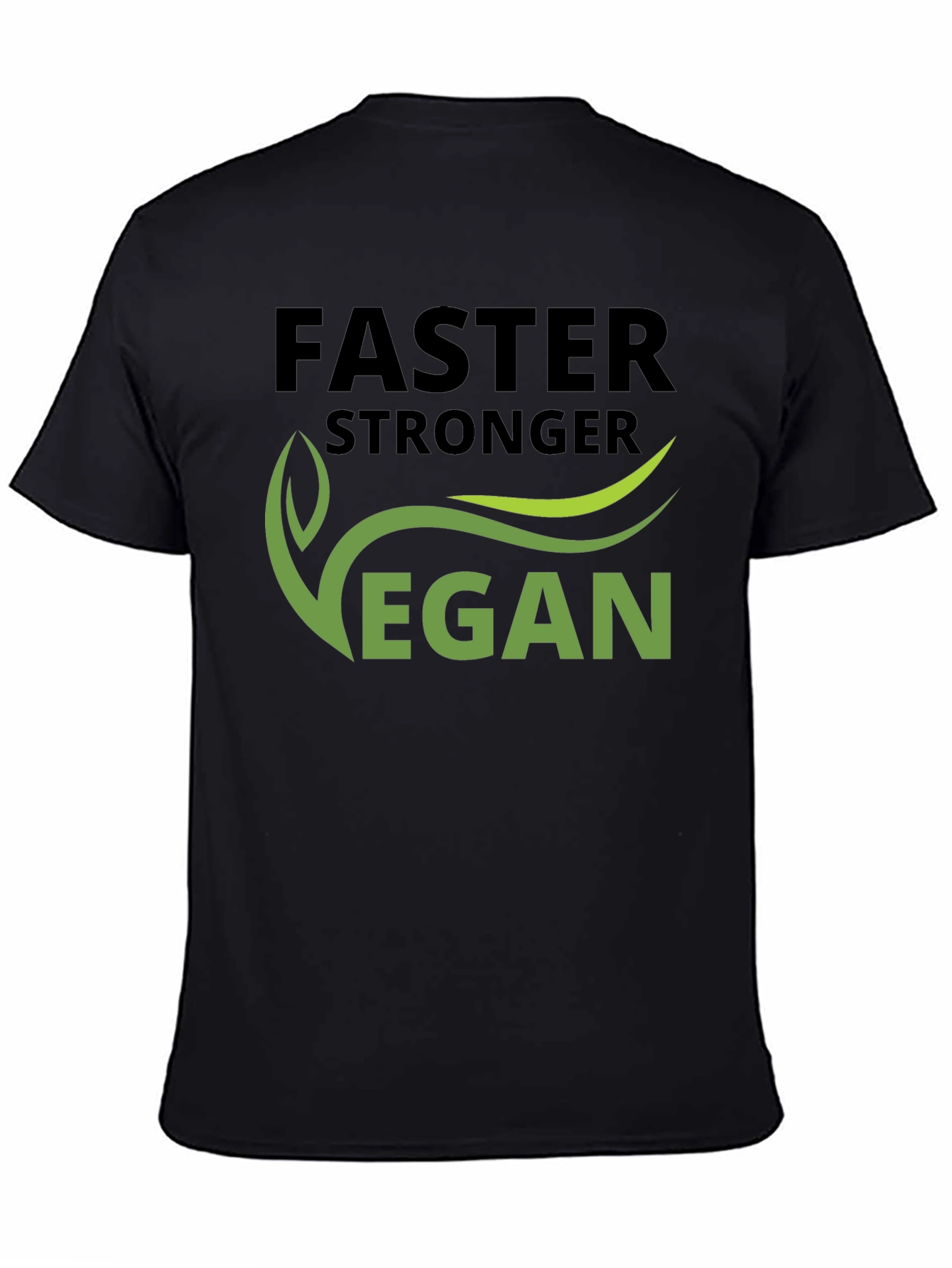 Faster Stronger Vegan T-Shirt