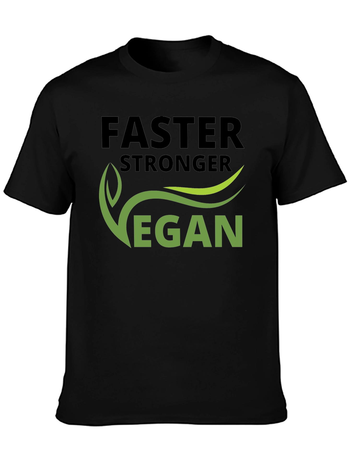 Faster Stronger Vegan T-Shirt