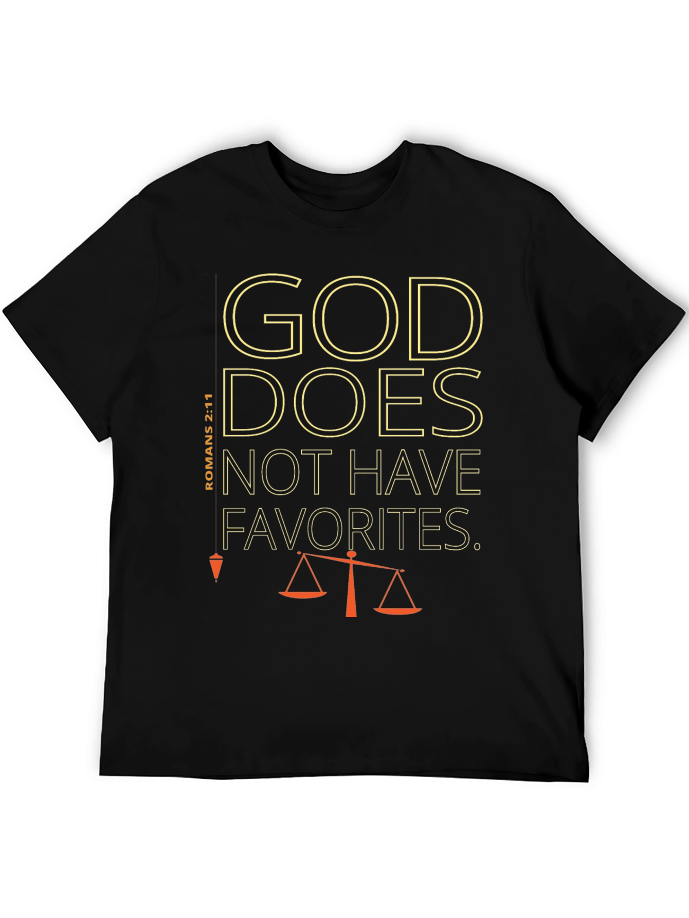 God Does Not Have Favorites T-Shirt