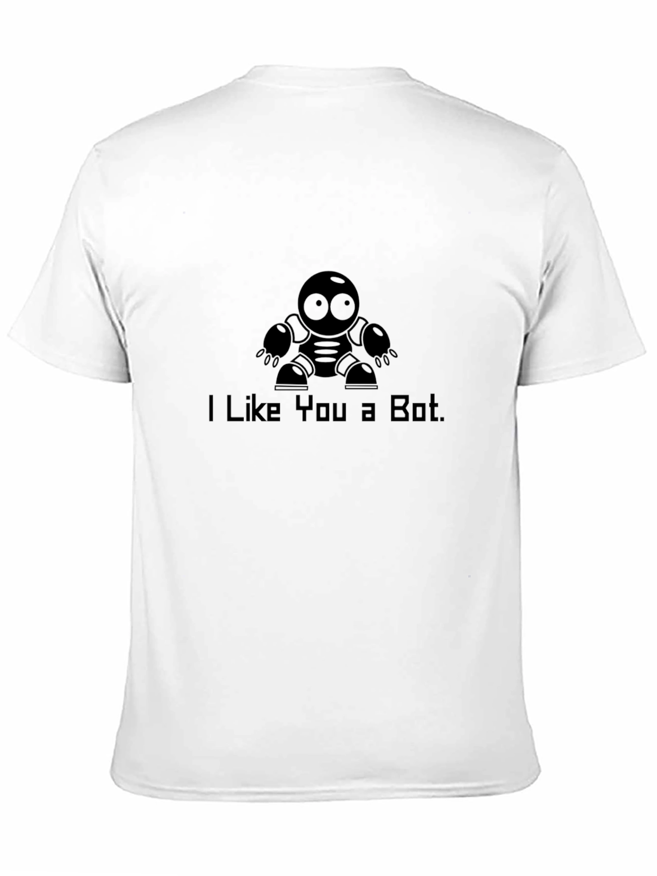 I Like You a Bot Graphic Tee