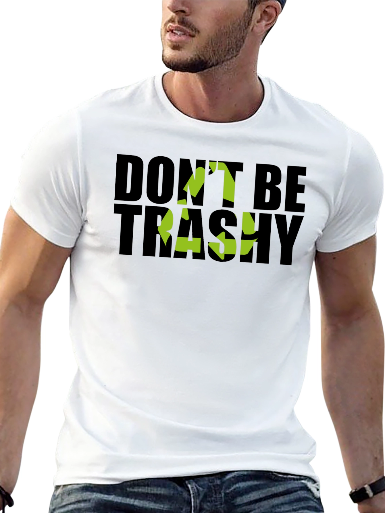 Eco-Friendly Dont Be Trashy Graphic Tee