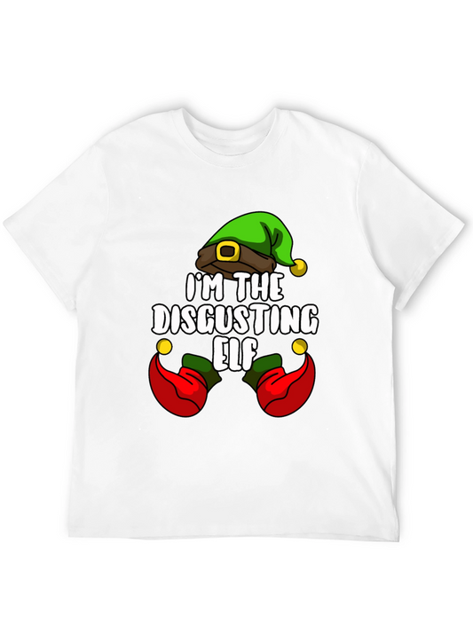Im The Disgusting Elf T-Shirt - Funny Holiday Tee