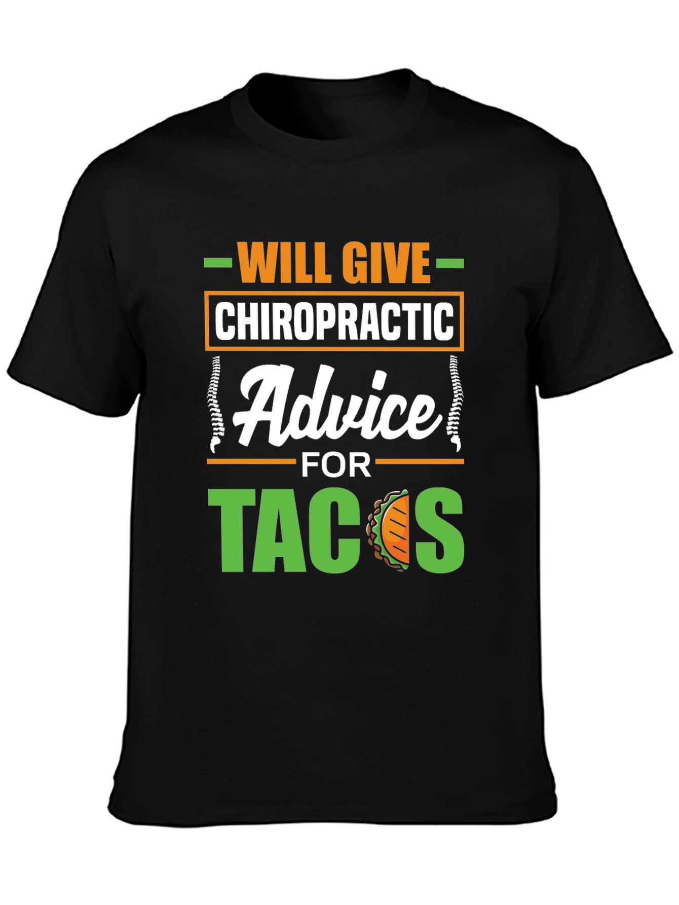 Chiropractic Advice for Tacos Funny Graphic T-Shirt