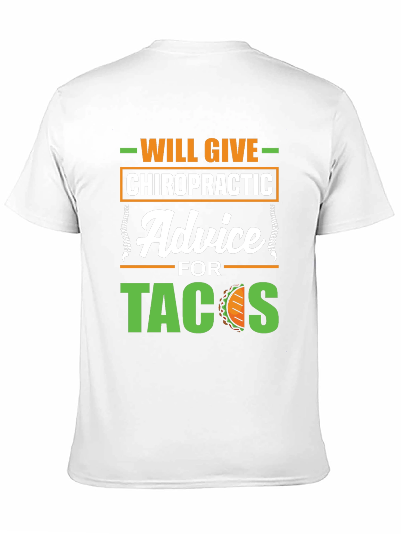 Chiropractic Advice for Tacos Funny Graphic T-Shirt