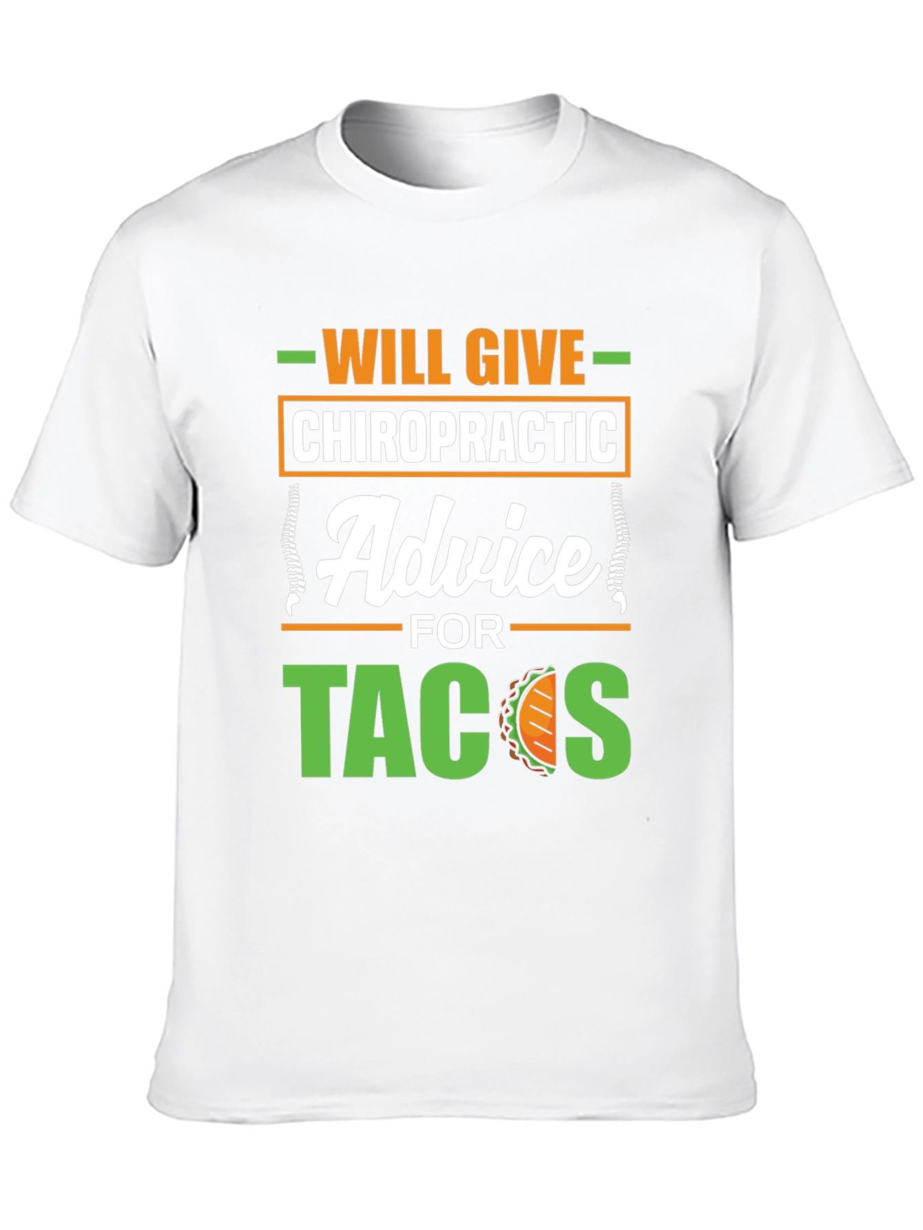 Chiropractic Advice for Tacos Funny Graphic T-Shirt
