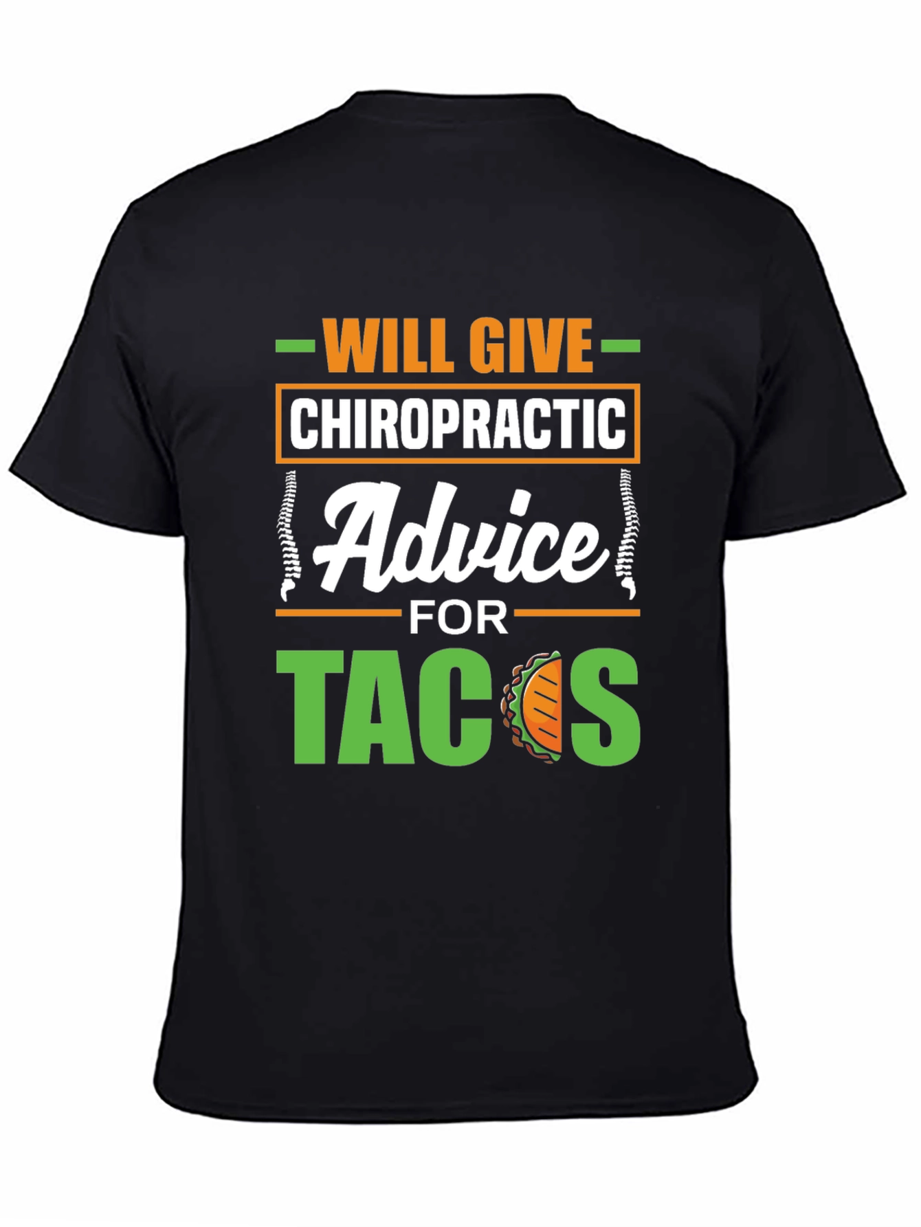 Chiropractic Advice for Tacos Funny Graphic T-Shirt