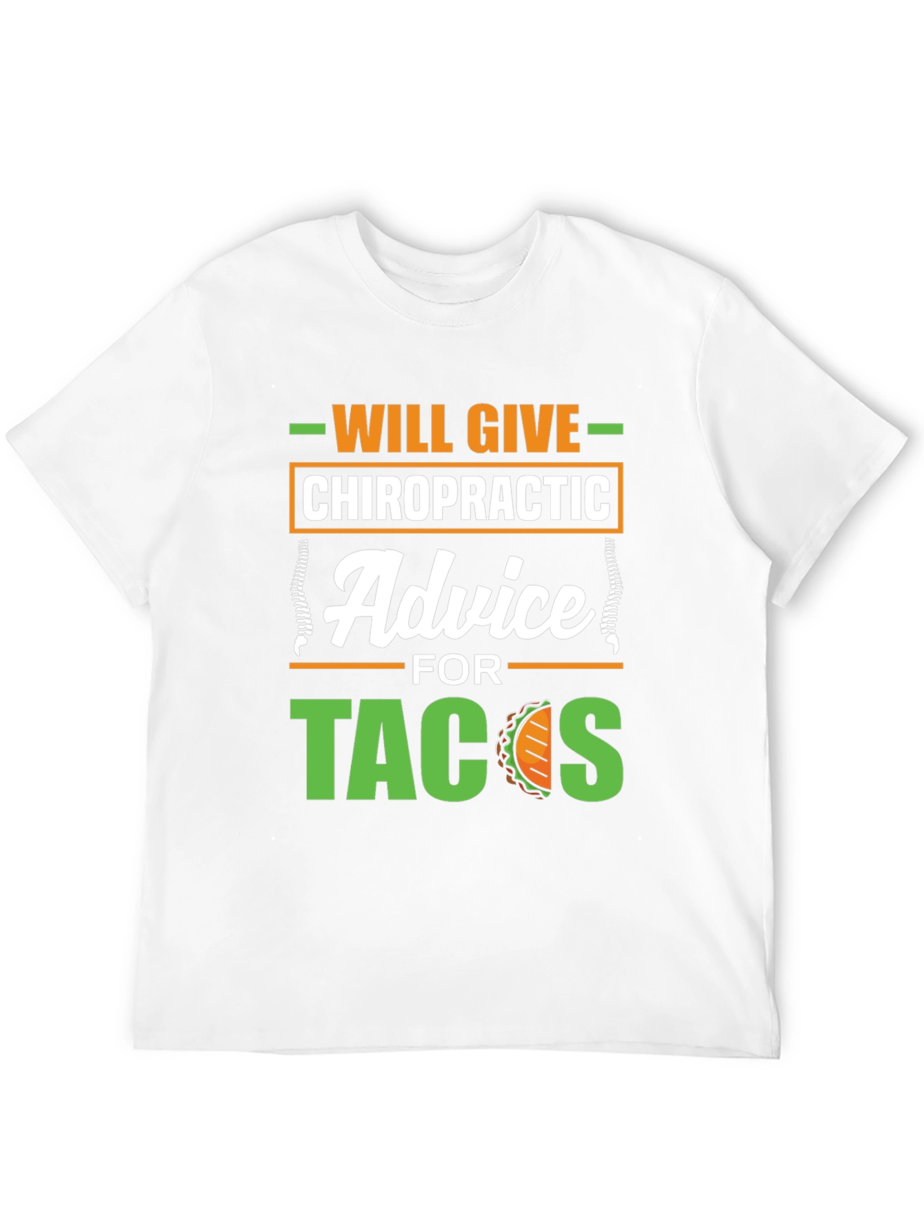 Chiropractic Advice for Tacos Funny Graphic T-Shirt