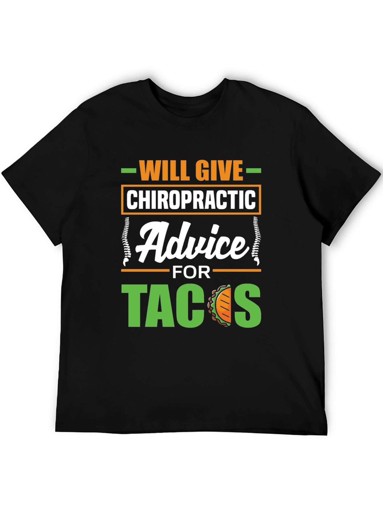 Chiropractic Advice for Tacos Funny Graphic T-Shirt