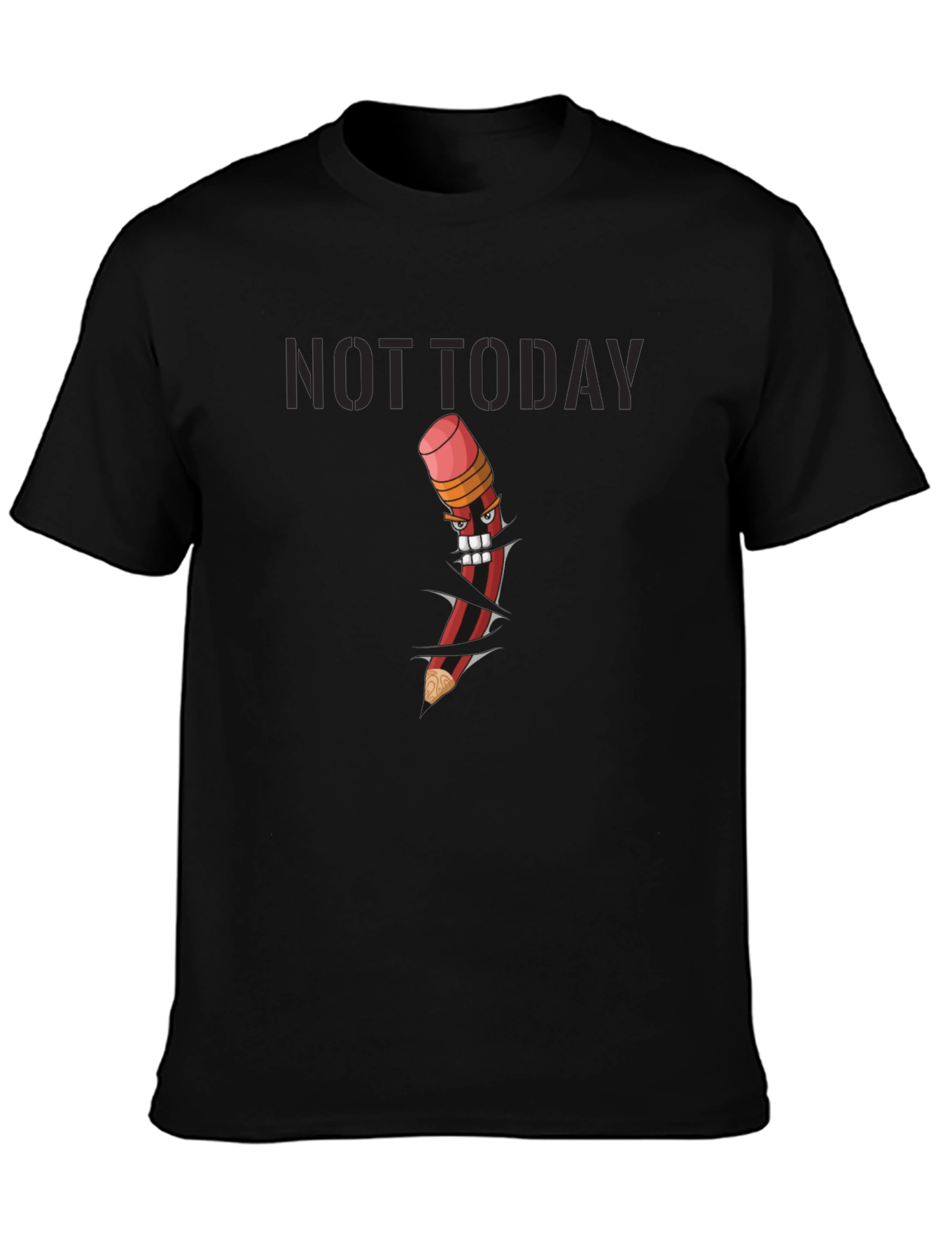Not Today Graphic Tee - Angry Pencil Design