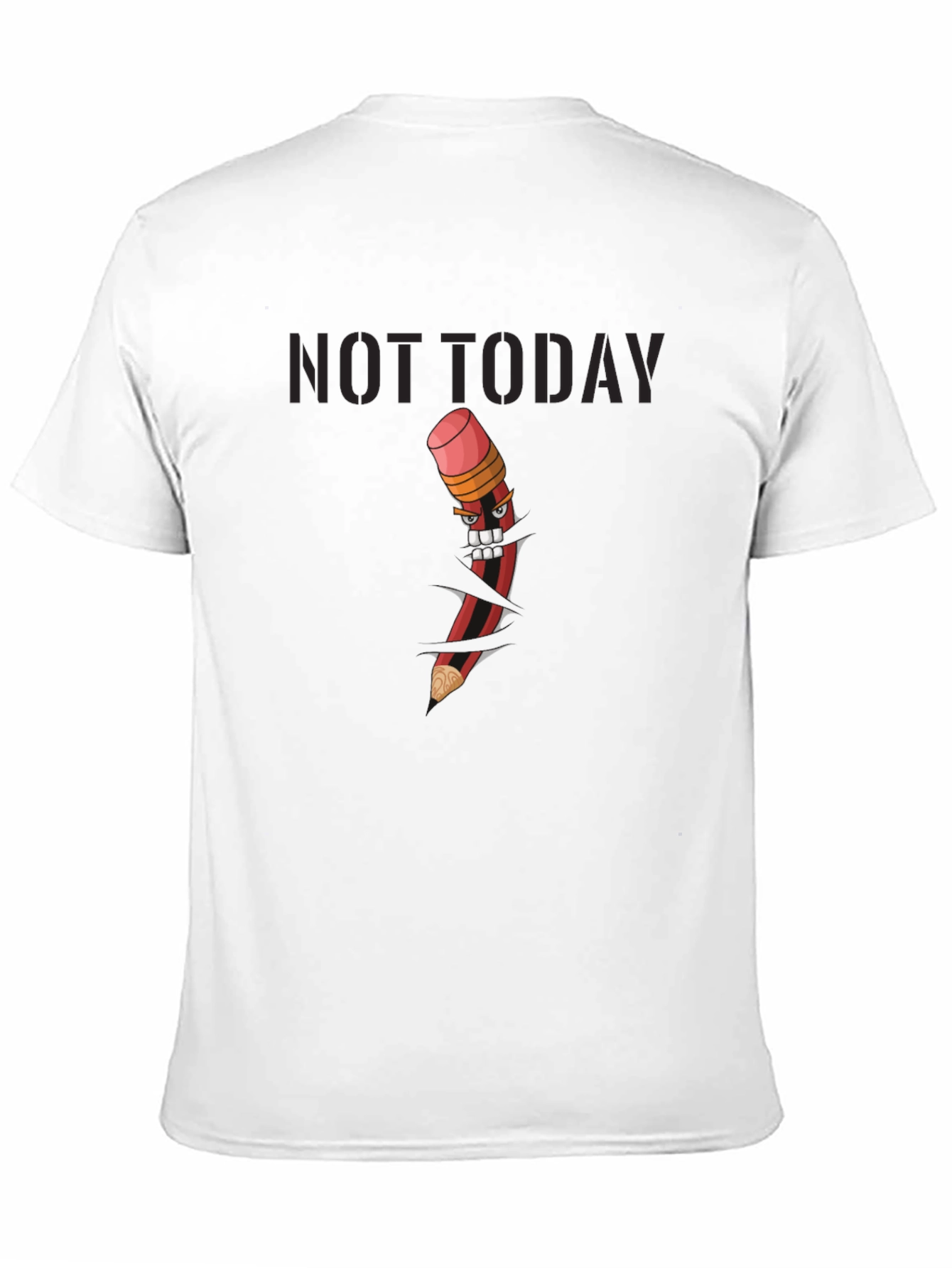 Not Today Graphic Tee - Angry Pencil Design