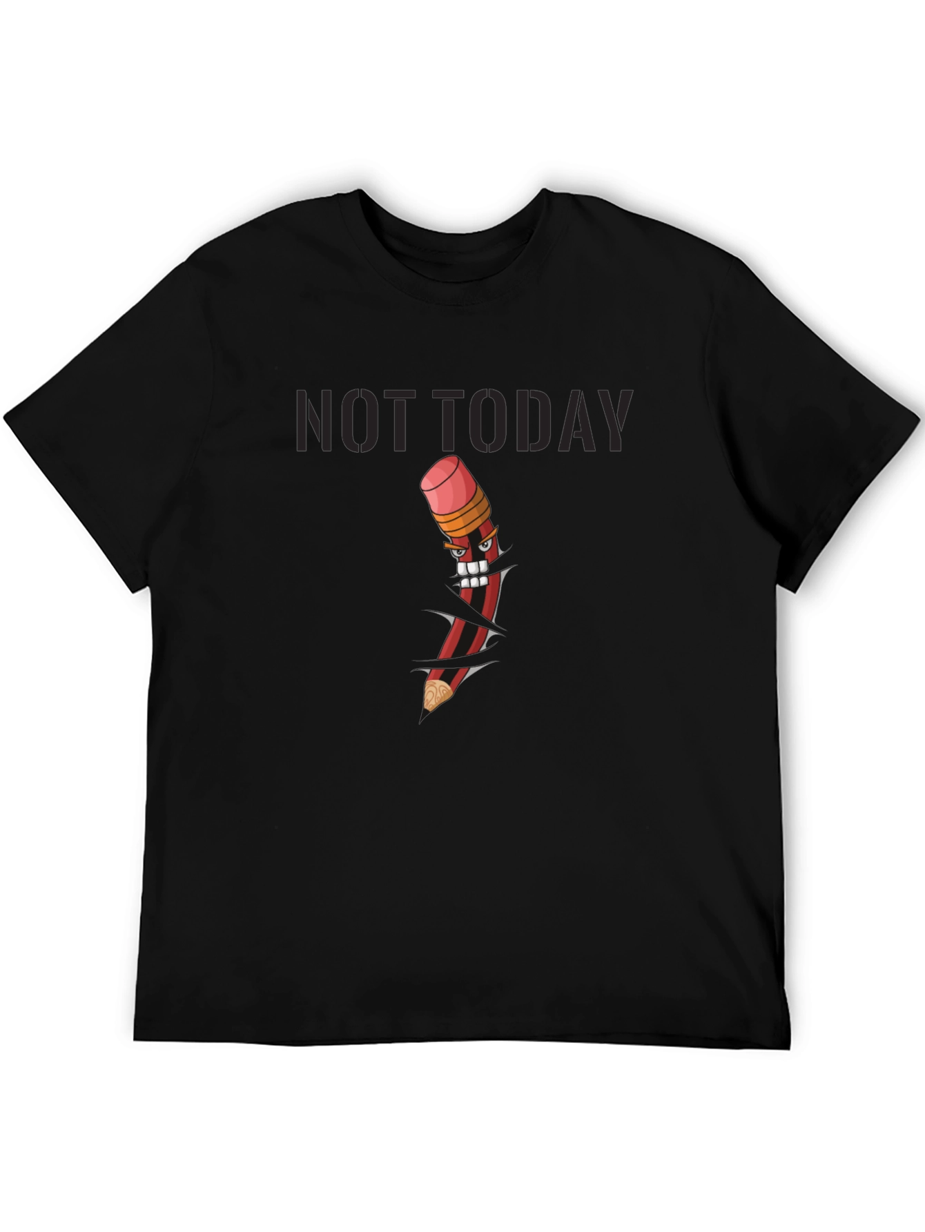 Not Today Graphic Tee - Angry Pencil Design