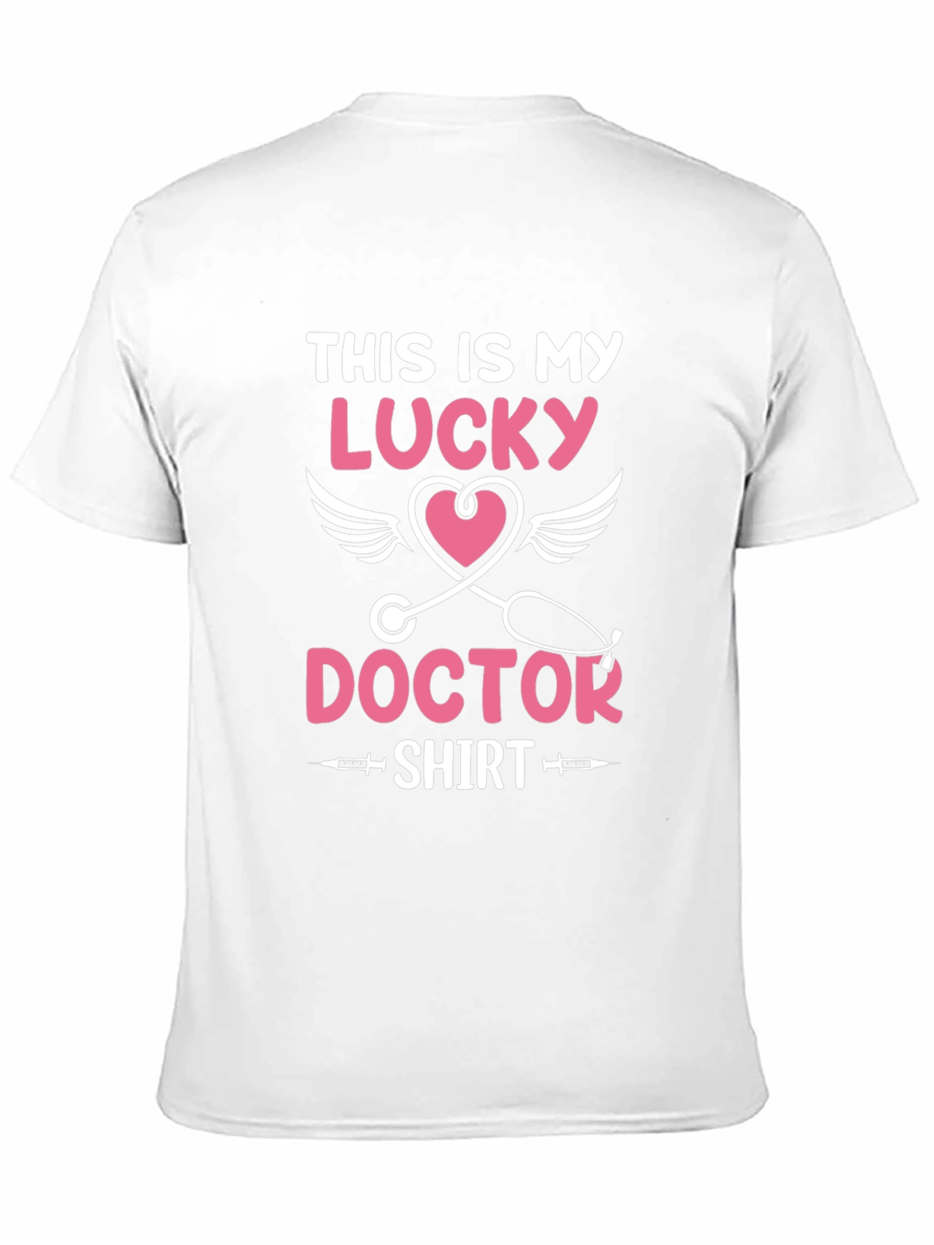 Lucky Doctor T-Shirt - Novelty Medical Shirt