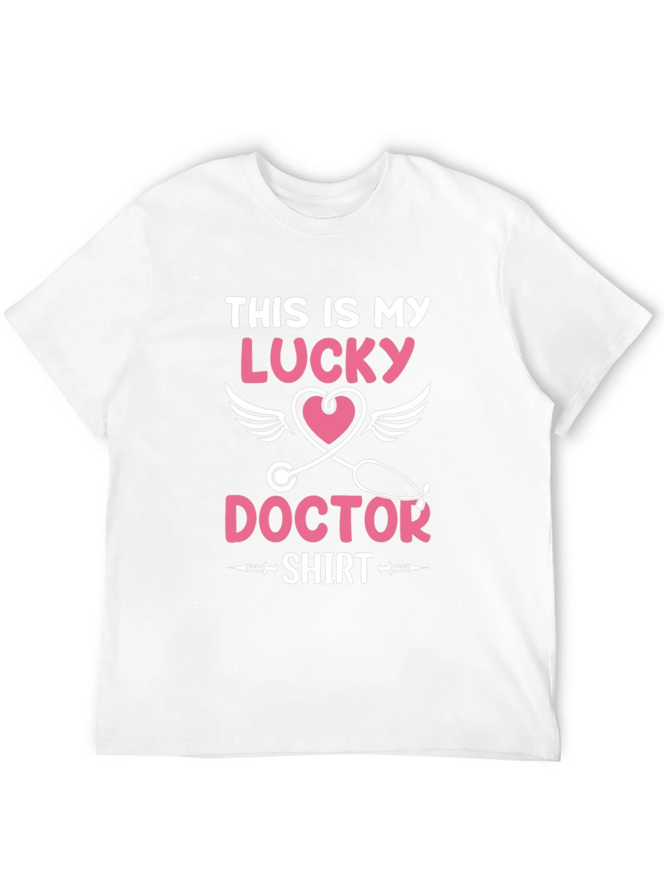 Lucky Doctor T-Shirt - Novelty Medical Shirt