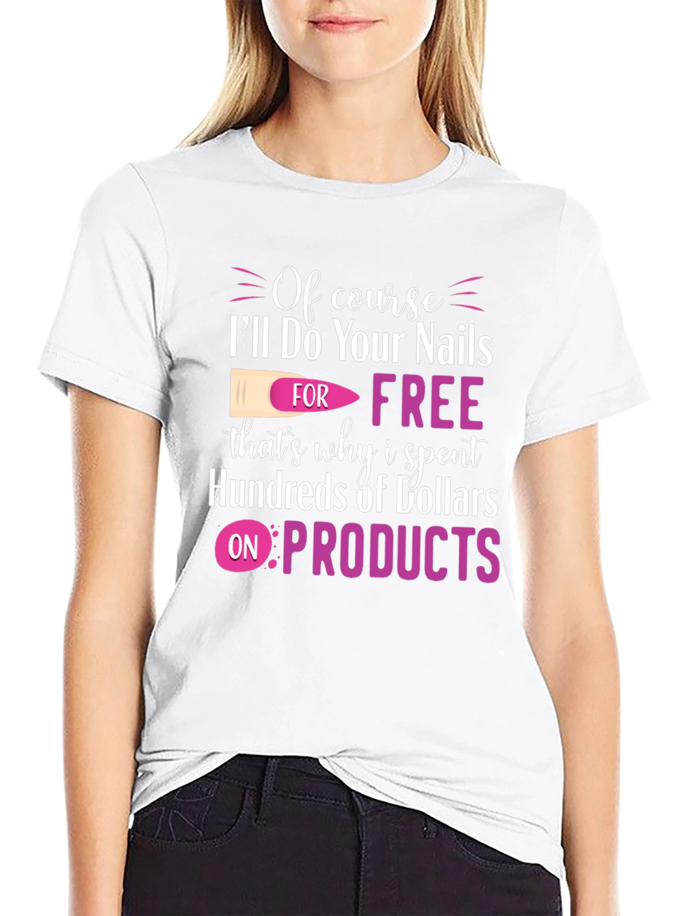 Funny Nail Technician T-Shirt - Free Nails