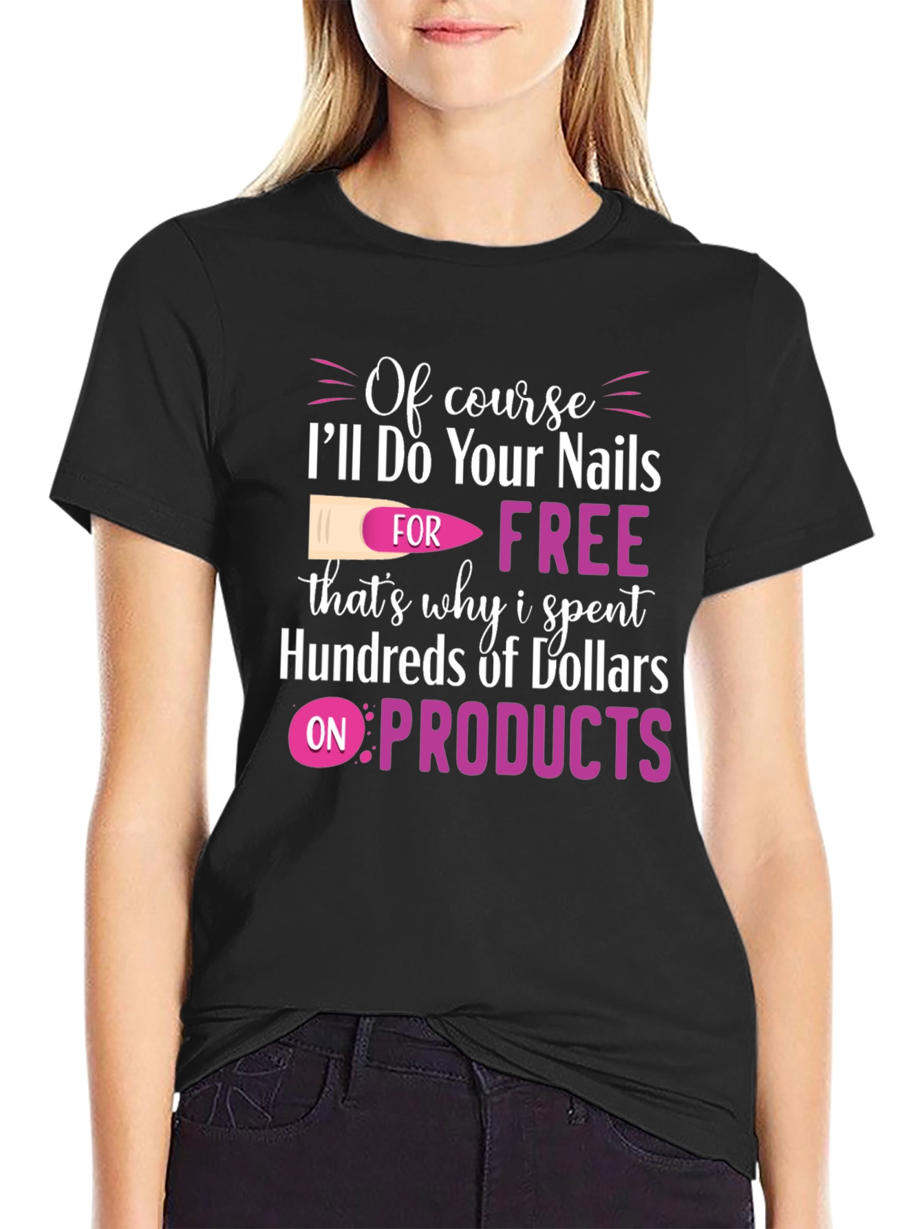 Funny Nail Technician T-Shirt - Free Nails