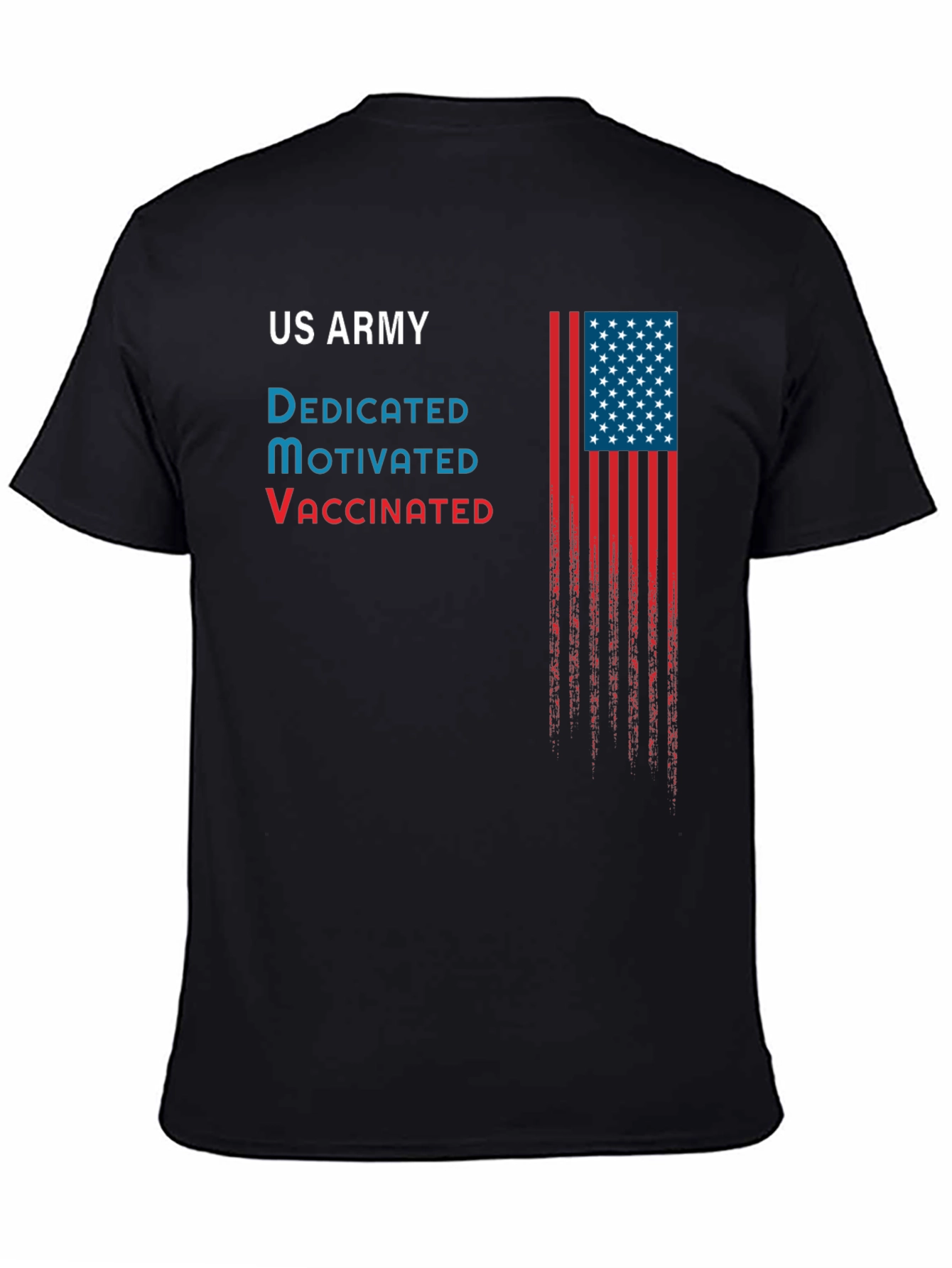 US Army Dedicated Motivated Vaccinated T-Shirt