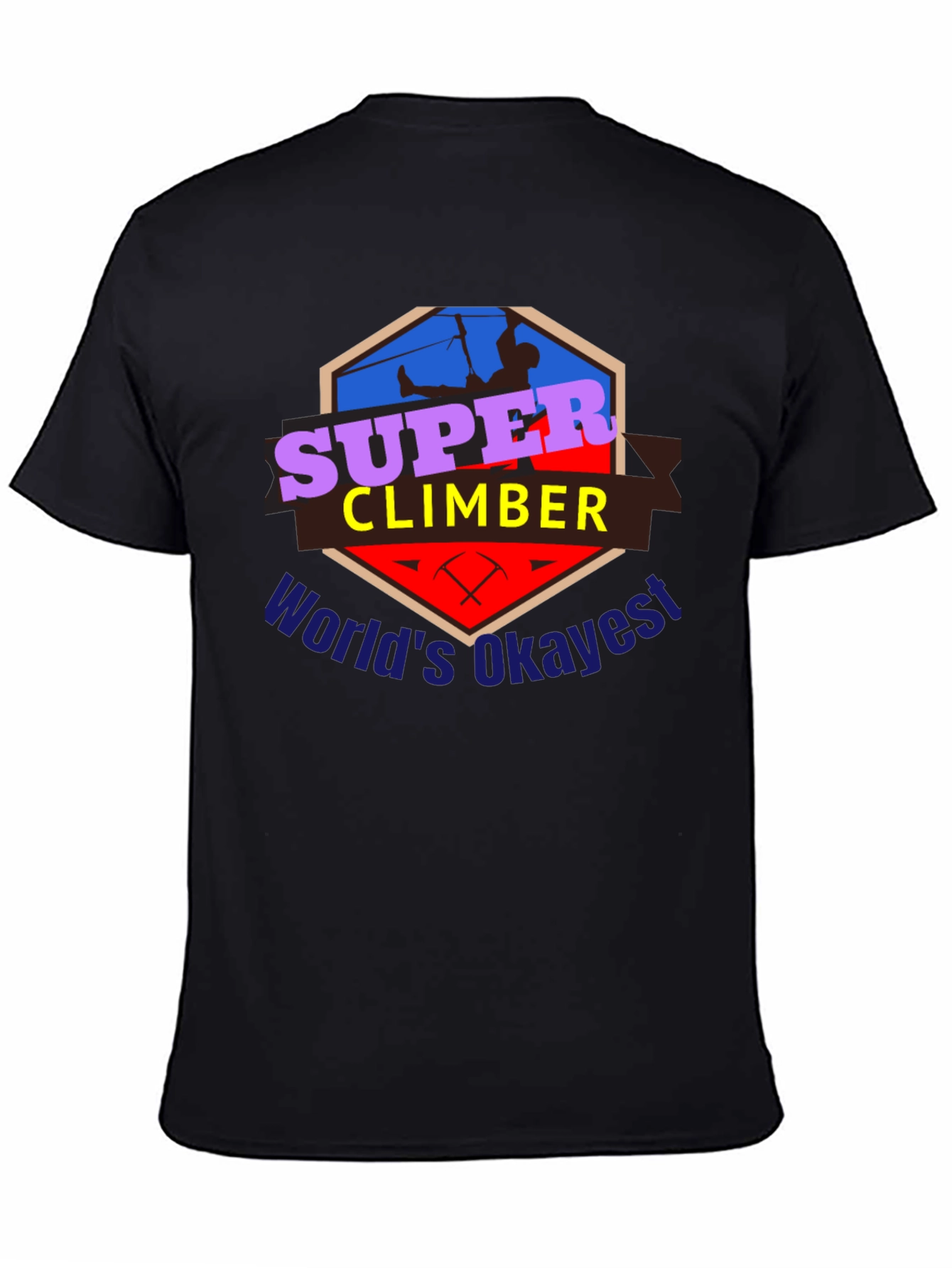 Super Climber T-Shirt - Worlds Okayest Climber Tee