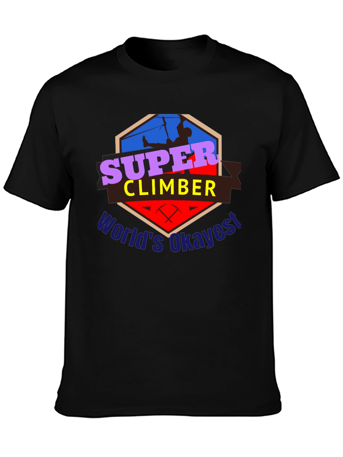 Super Climber T-Shirt - Worlds Okayest Climber Tee