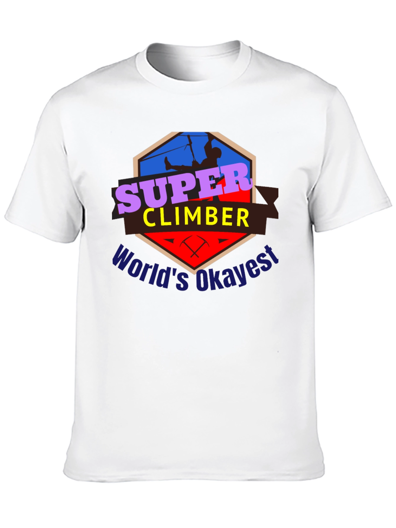 Super Climber T-Shirt - Worlds Okayest Climber Tee