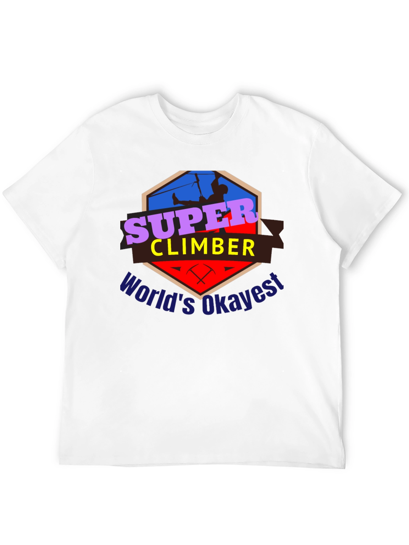 Super Climber T-Shirt - Worlds Okayest Climber Tee