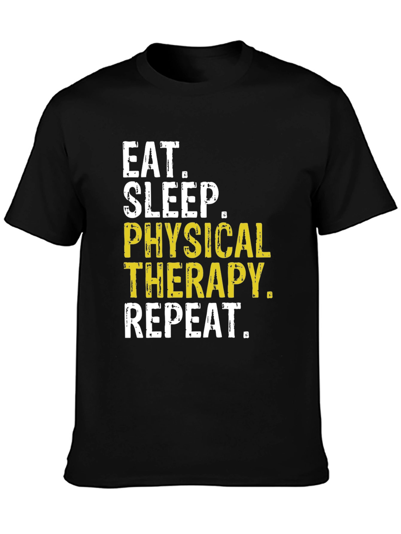 Eat Sleep Physical Therapy Repeat T-Shirt