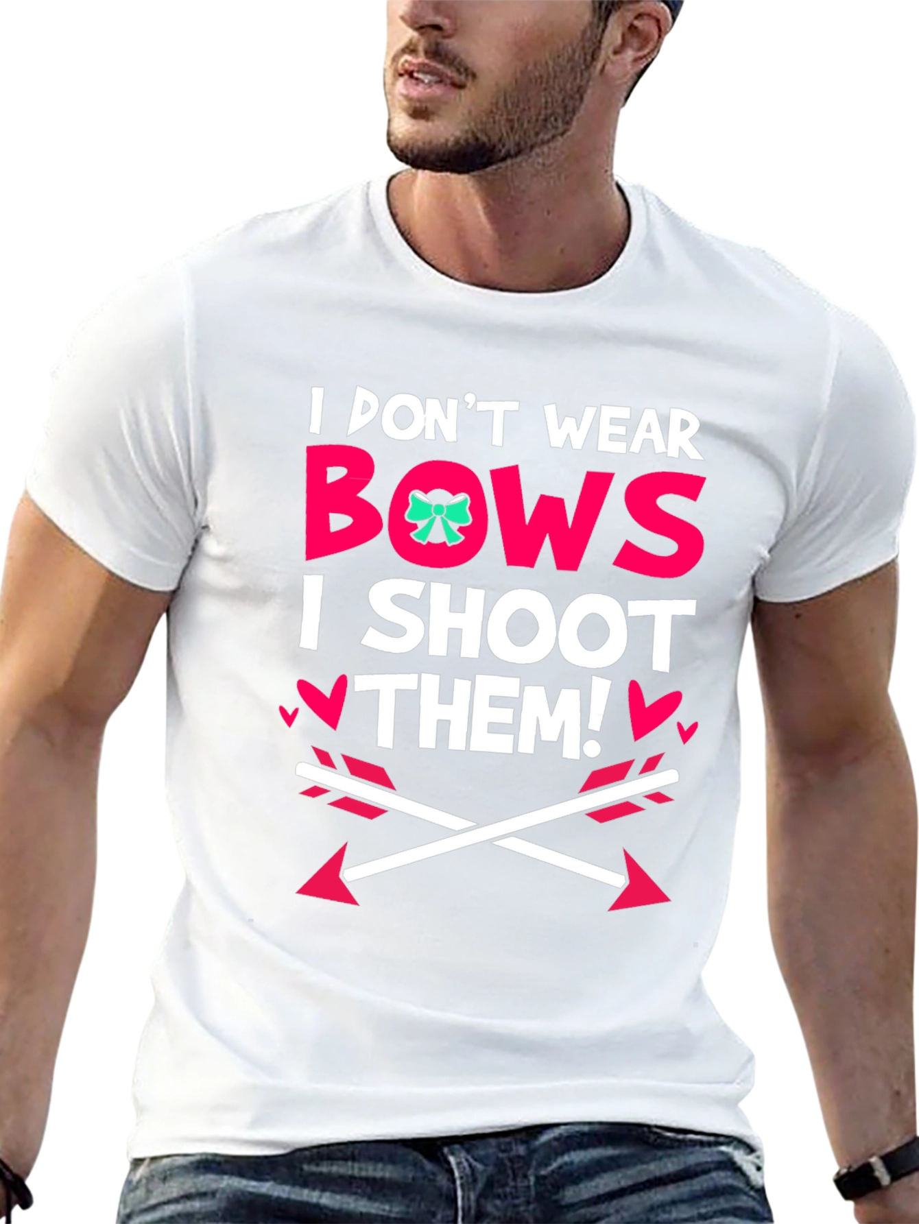 I Dont Wear Bows I Shoot Them! Black T-Shirt