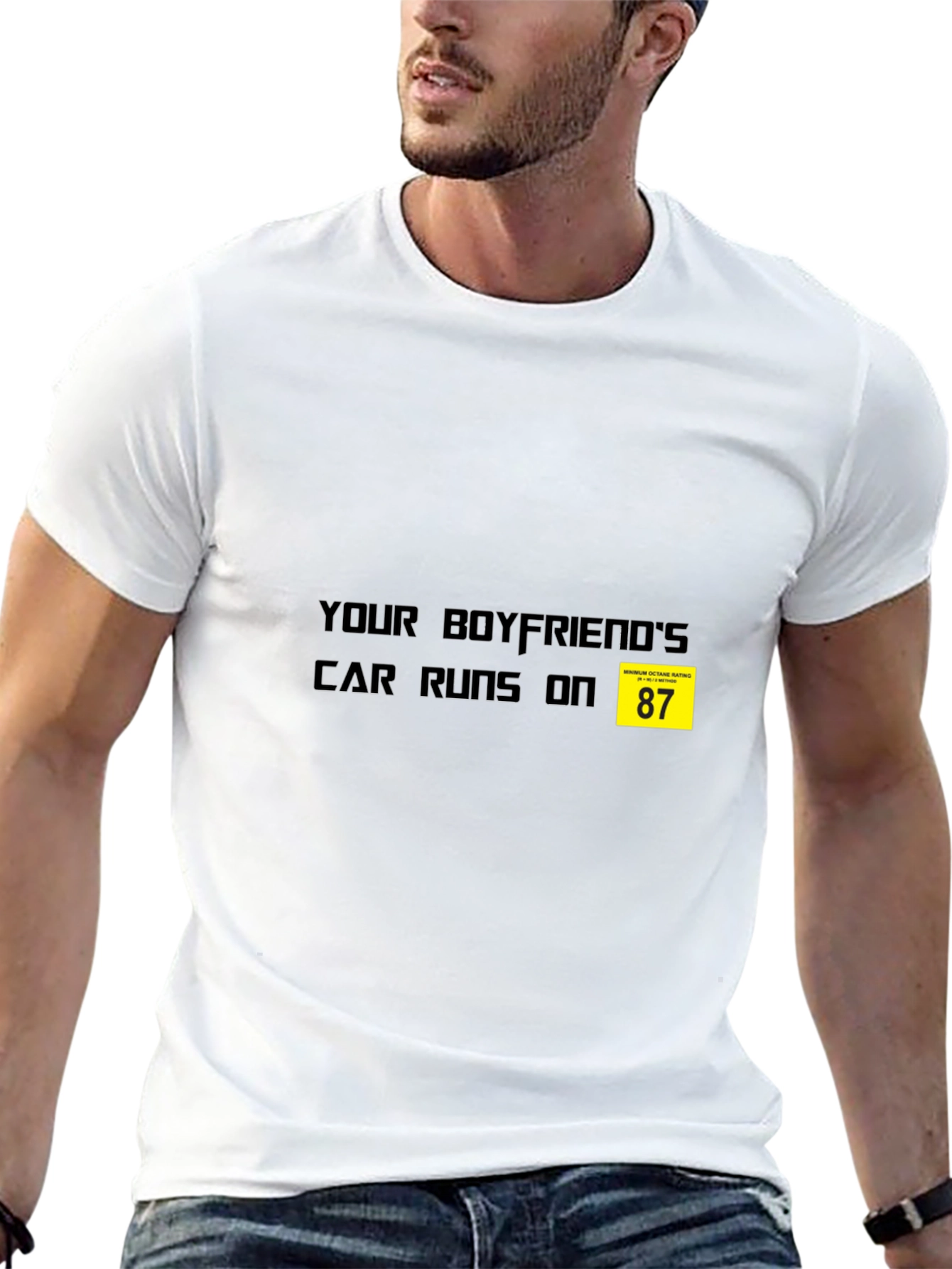 Your Boyfriends Car Runs on 87 T-Shirt - Black