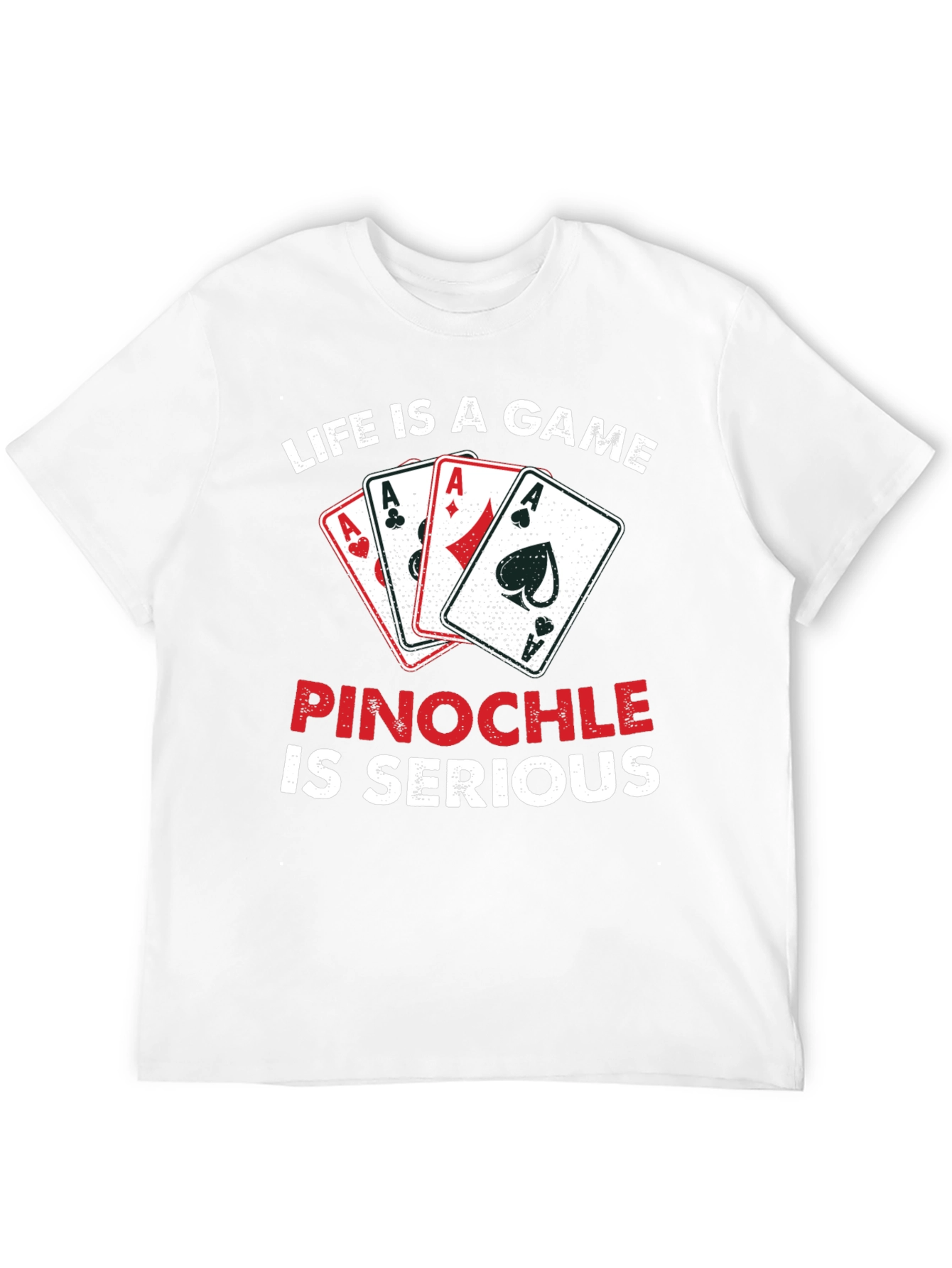 Life is a Game Pinochle T-Shirt