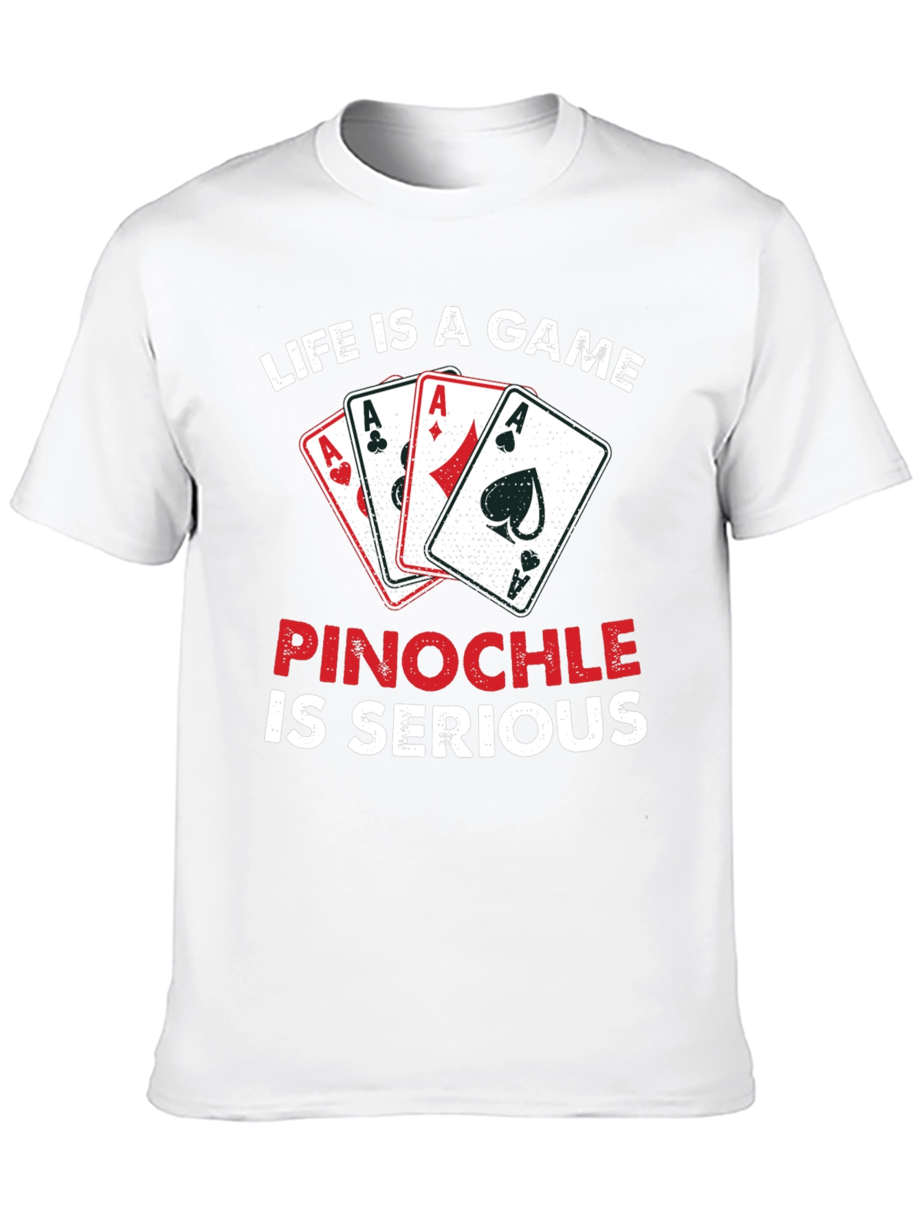 Life is a Game Pinochle T-Shirt