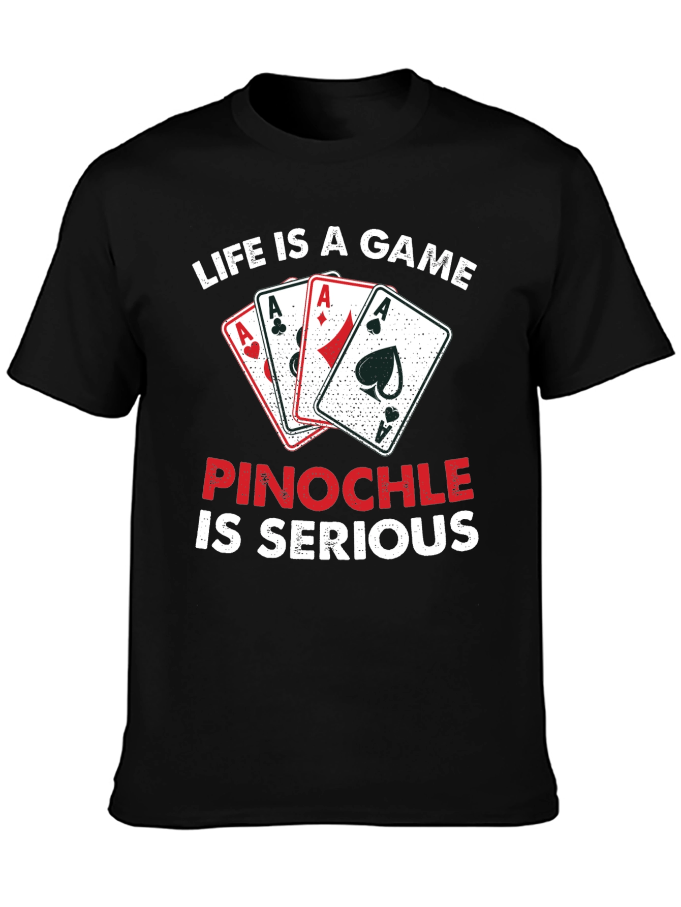 Life is a Game Pinochle T-Shirt