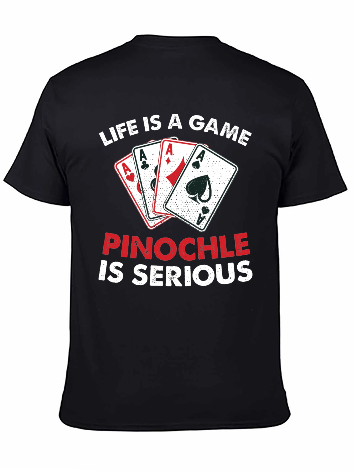 Life is a Game Pinochle T-Shirt
