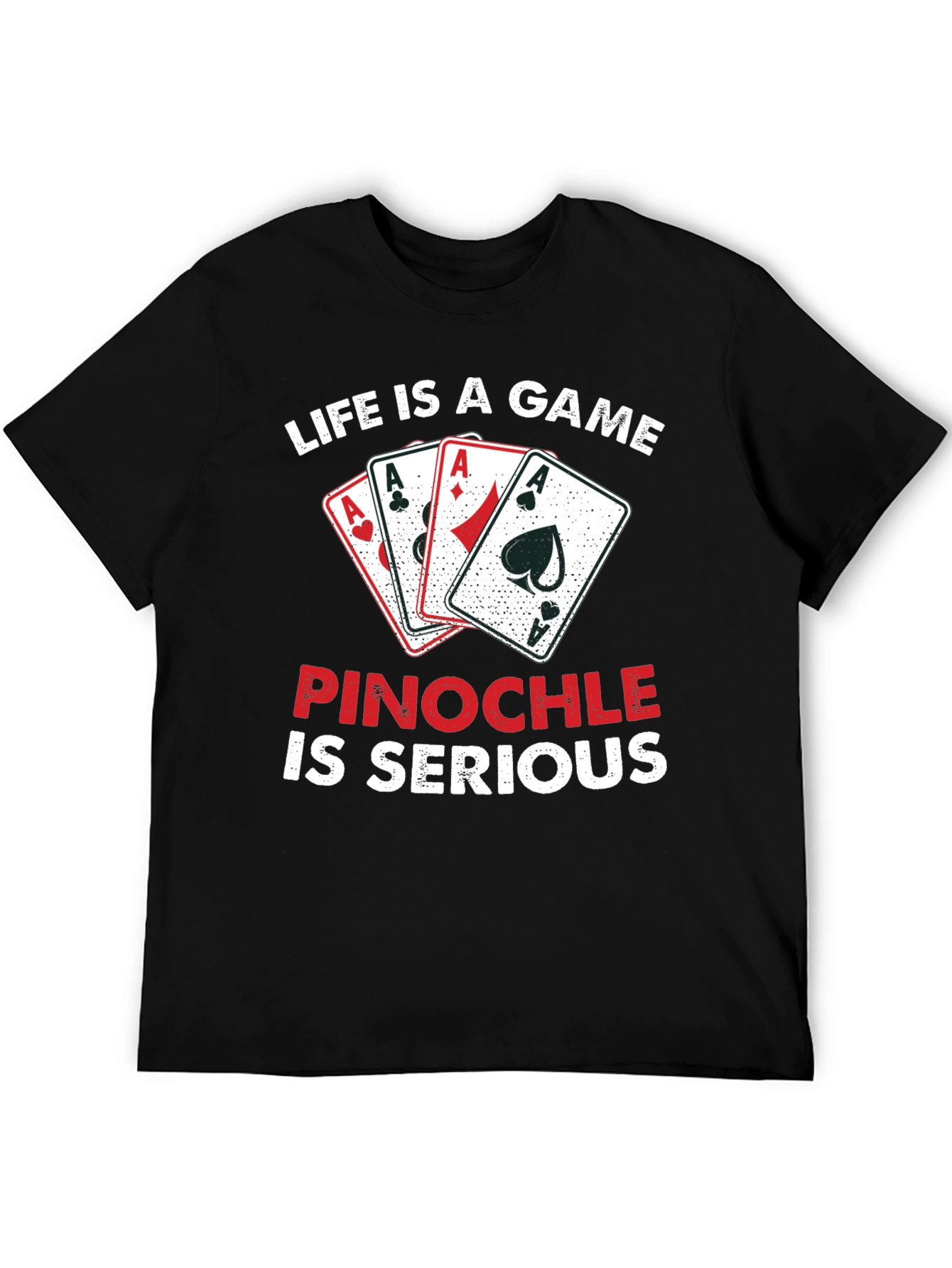 Life is a Game Pinochle T-Shirt