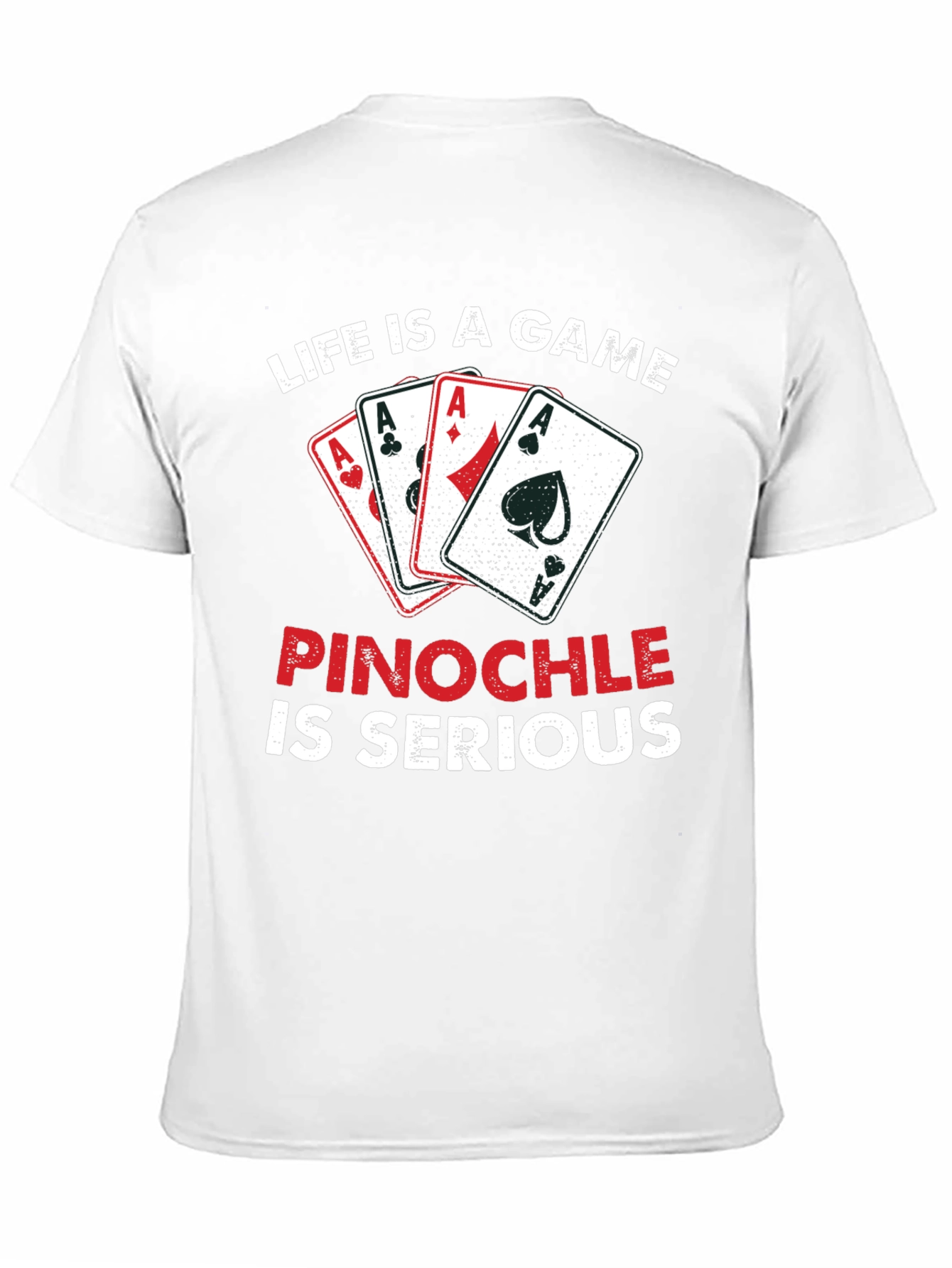 Life is a Game Pinochle T-Shirt