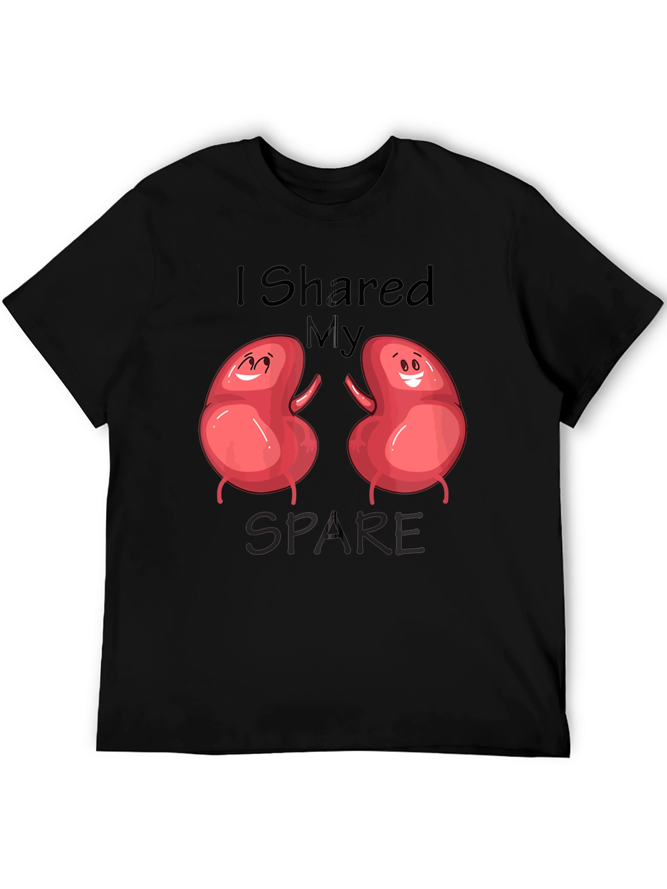 I Shared My Spare Kidney Donation T-Shirt
